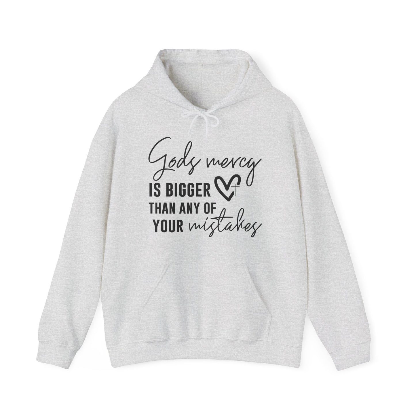 God's Mercy Is Bigger Than Any Of Your Mistakes Unisex Christian Hooded Pullover Sweatshirt