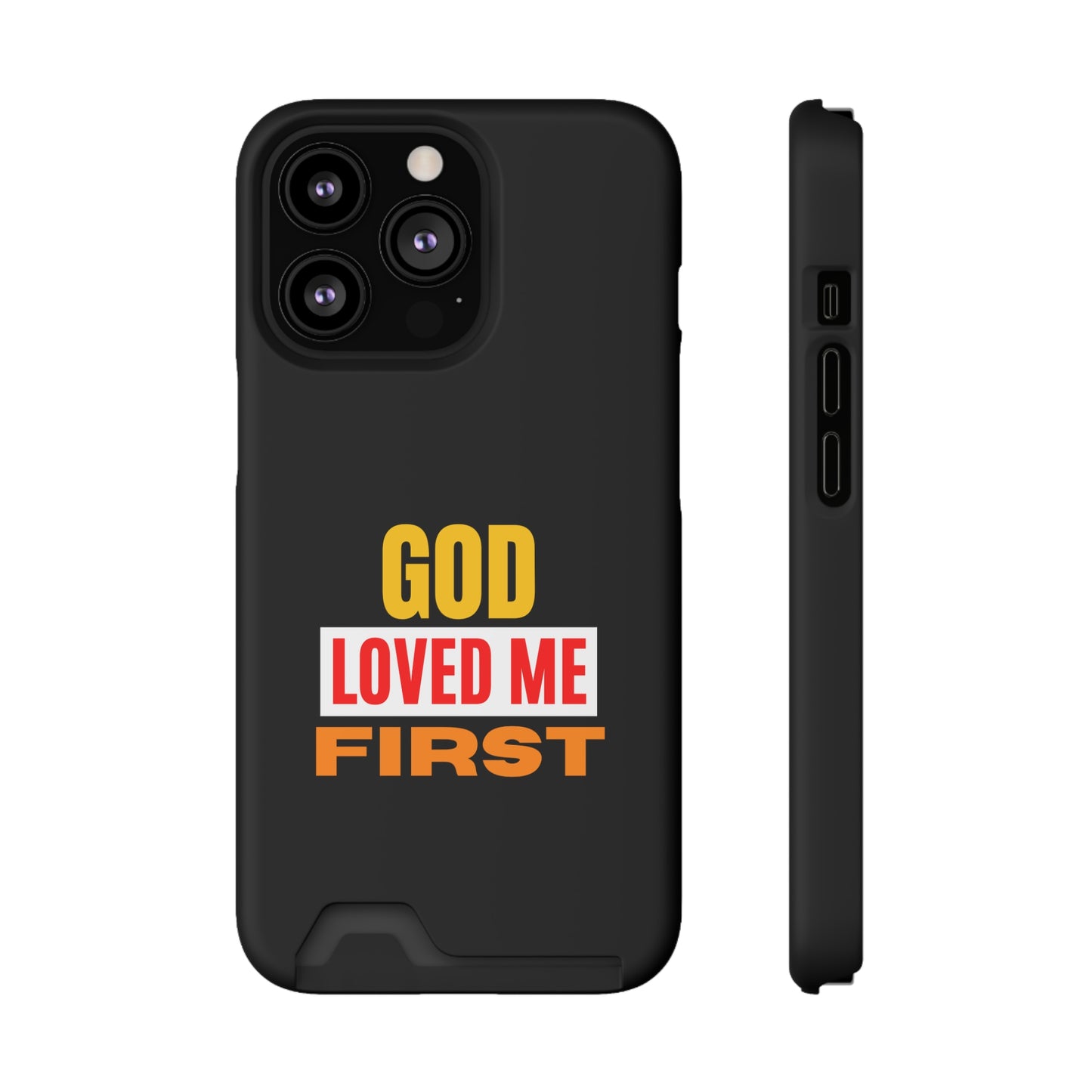 God Love Me First Christian Phone Case With Card Holder Printify