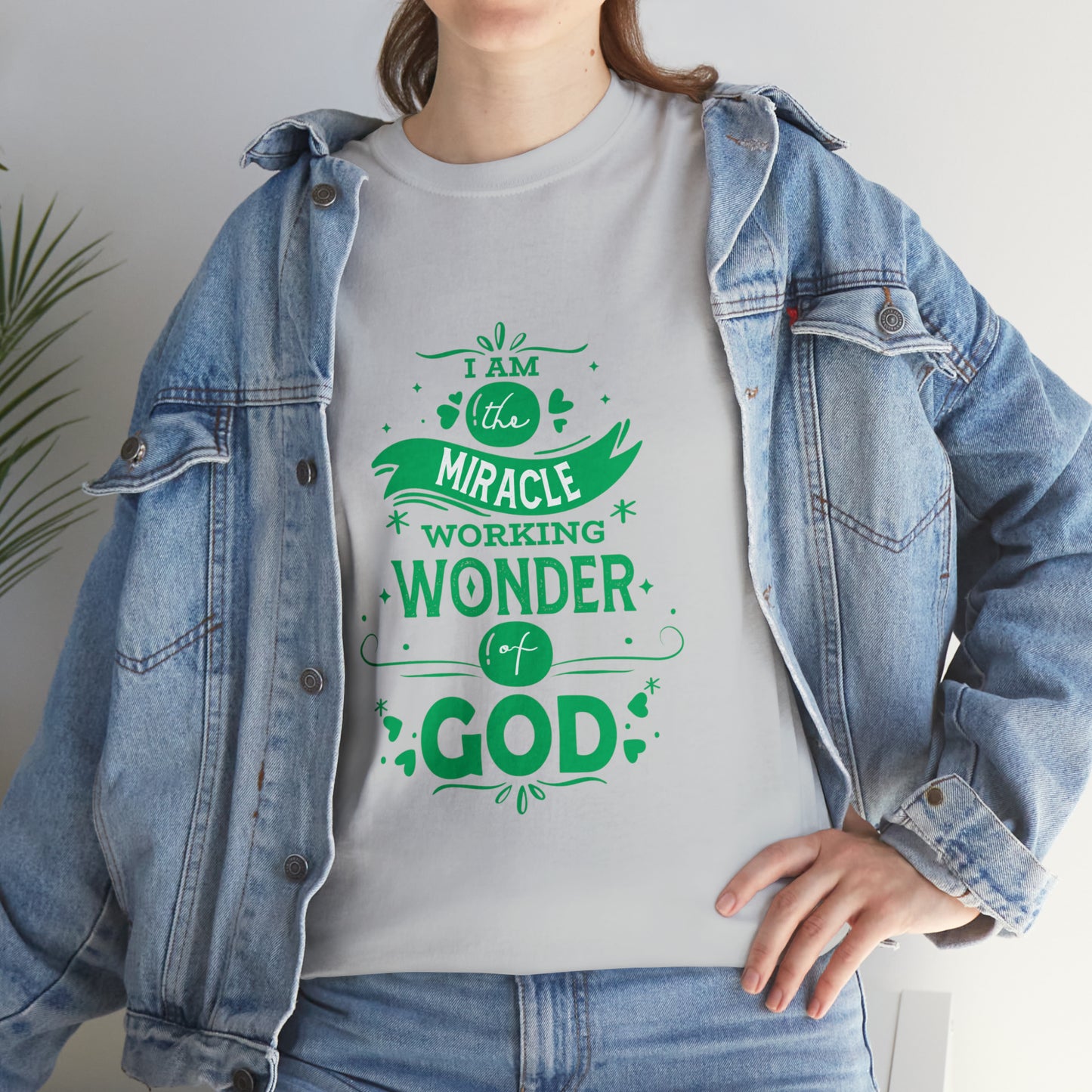 I Am The Miracle Working Wonder Of God Unisex Heavy Cotton Tee