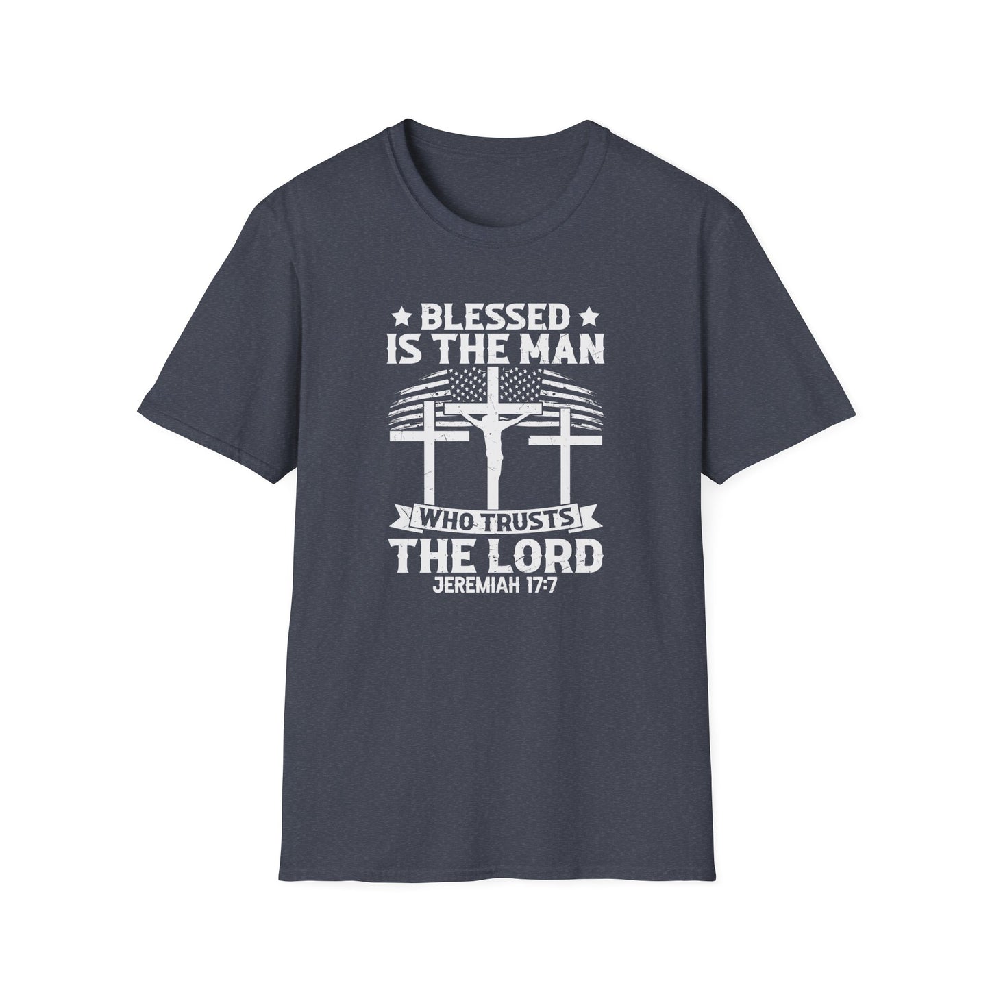 Blessed Is The Man Who Trusts In The Lord American Patriotic Christian Unisex T-shirt