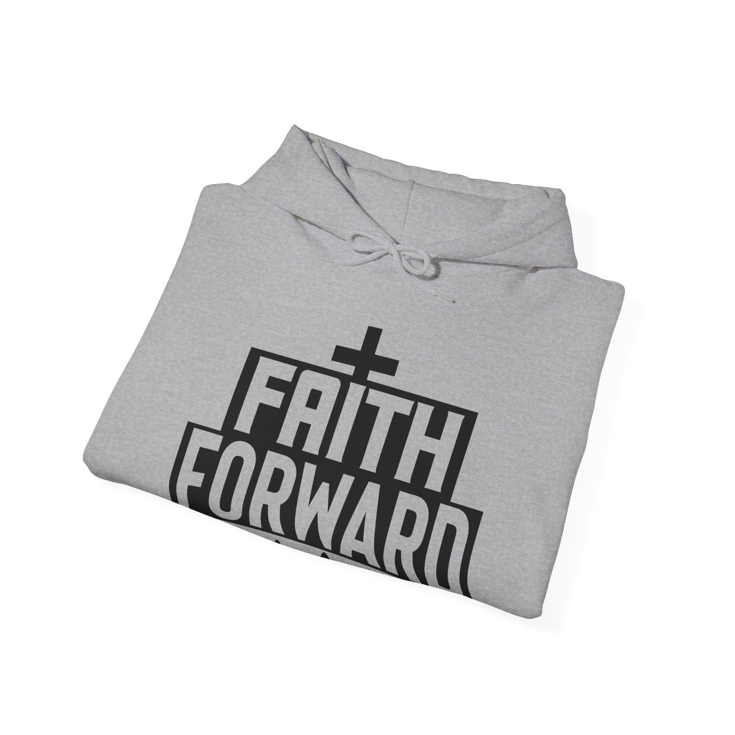 Faith Forward  Unisex Christian Hooded Pullover Sweatshirt