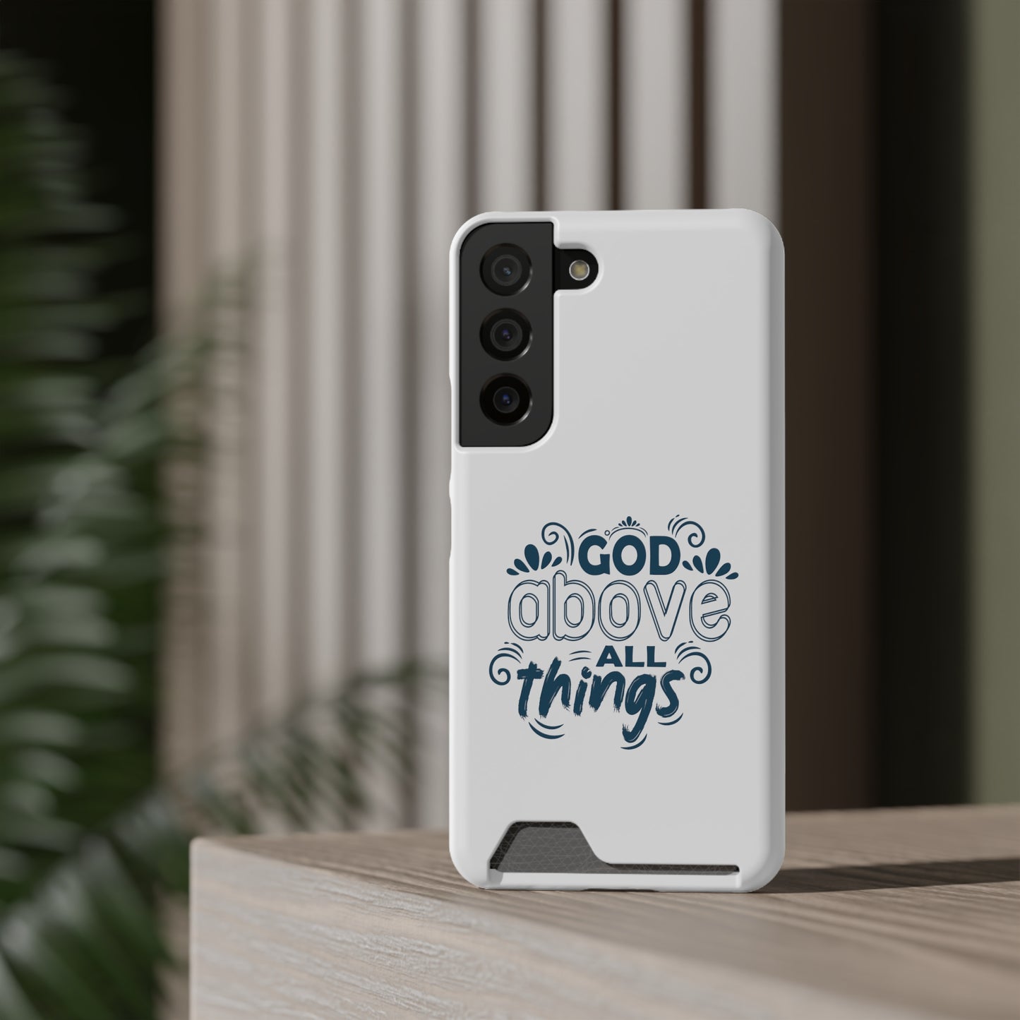 God Above All Things Phone Case With Card Holder