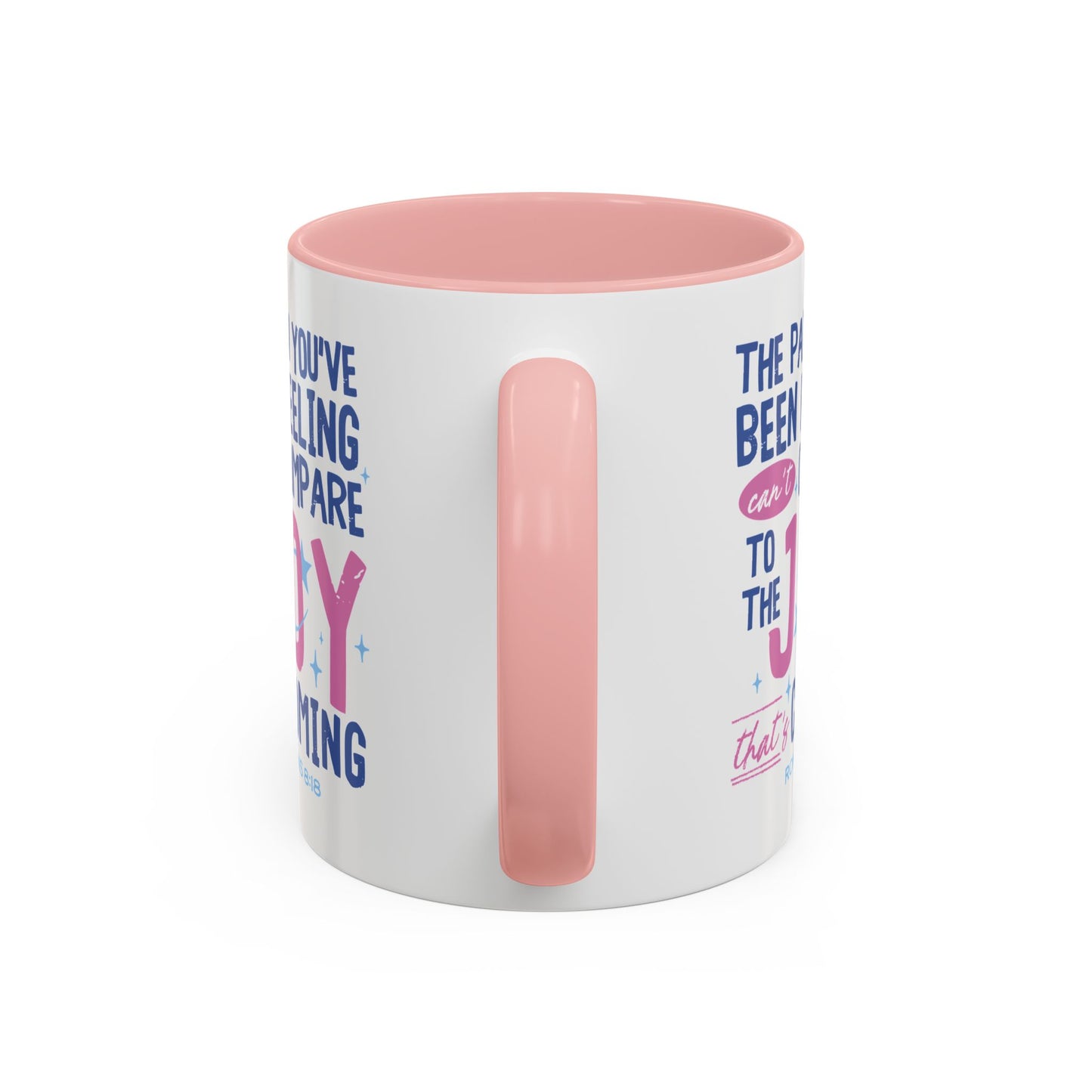 Inspirational Coffee Mug - Joyful Encouragement with Romans 8:18