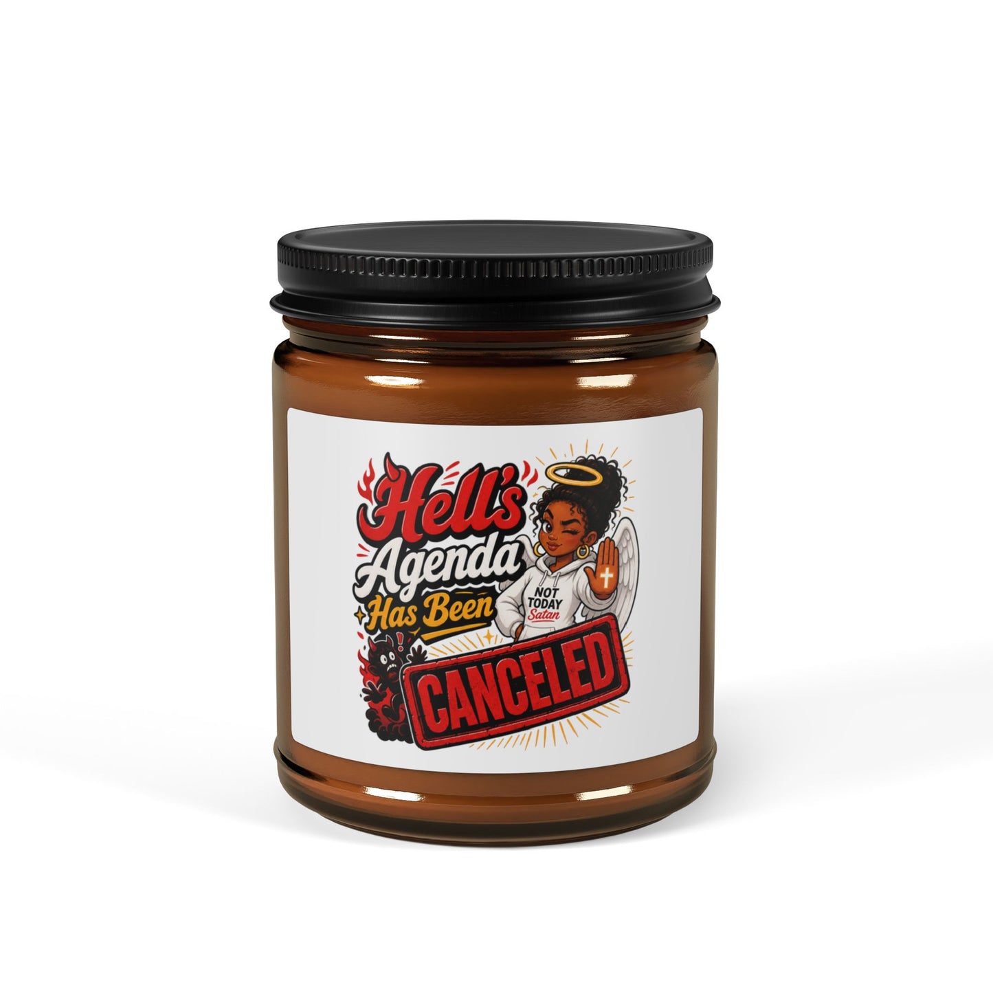 Soy Candle – “Hell’s Agenda Has Been Canceled” Amber Jar - ClaimedbyGodDesigns