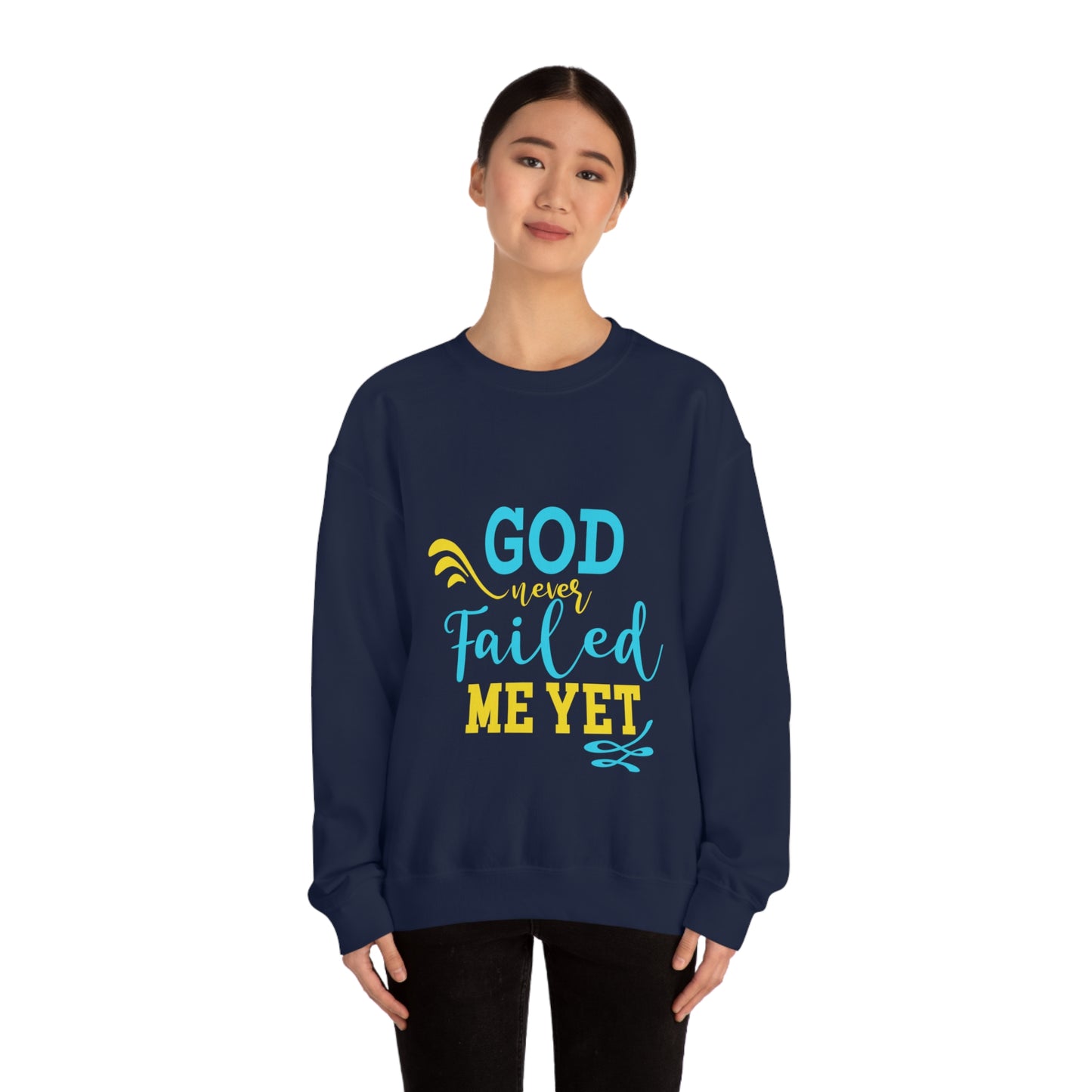 God Never Failed Me Yet Unisex Heavy Blend™ Crewneck Sweatshirt