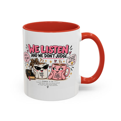 Coffee Mug — "We Listen and We Don't Judge" Inspirational Pink Ceramic Mug (11/15oz)