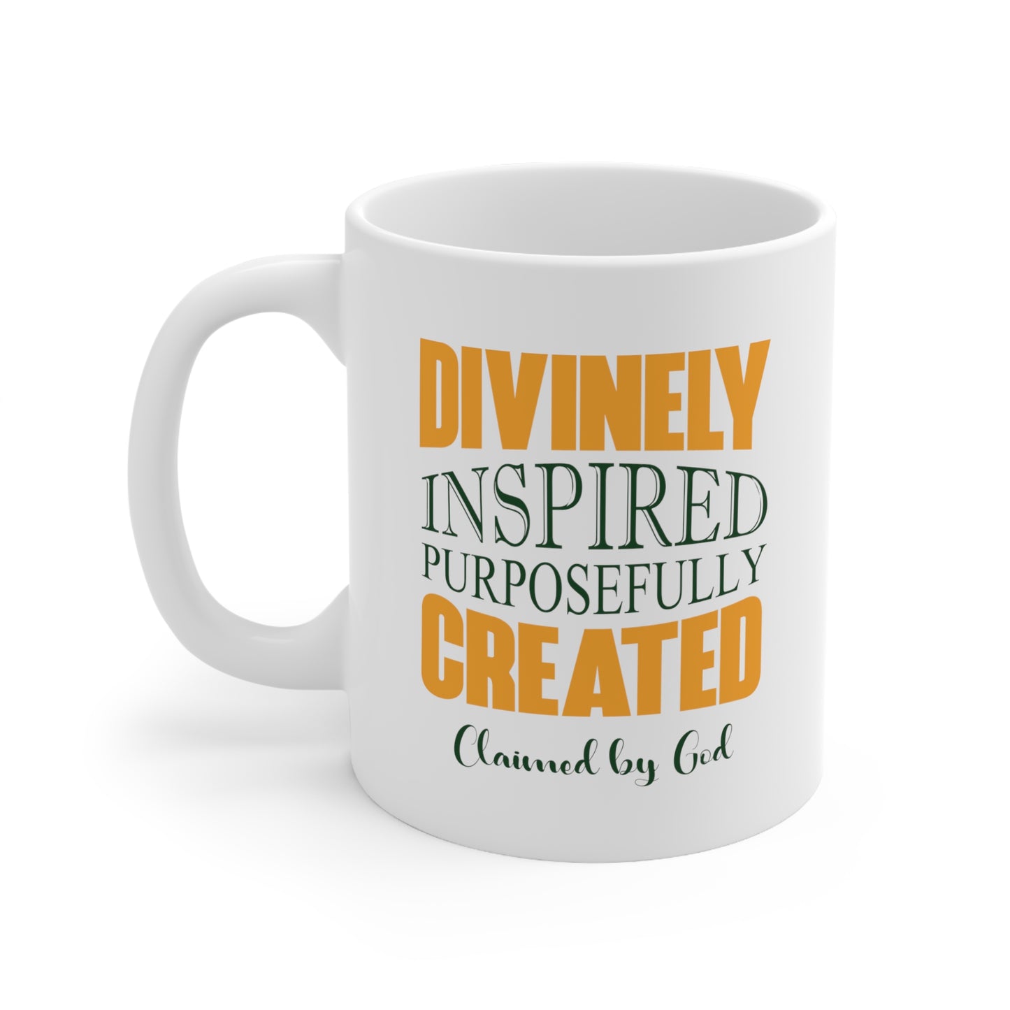 Divinely Inspired Purposefully Created Christian White Ceramic Mug 11oz (double sided print)