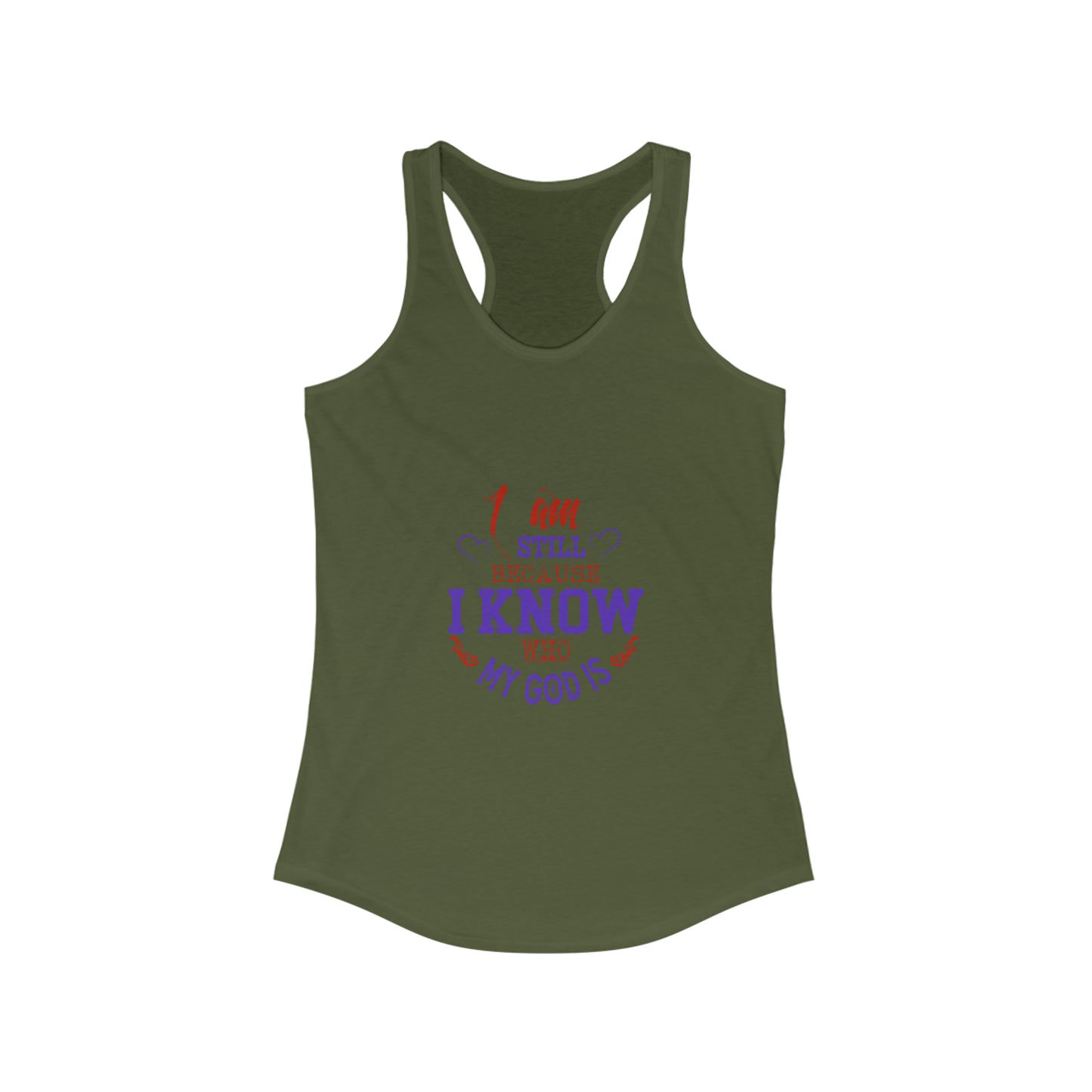 I Am Still Because I Know Who My God Is Slim Fit Tank-top