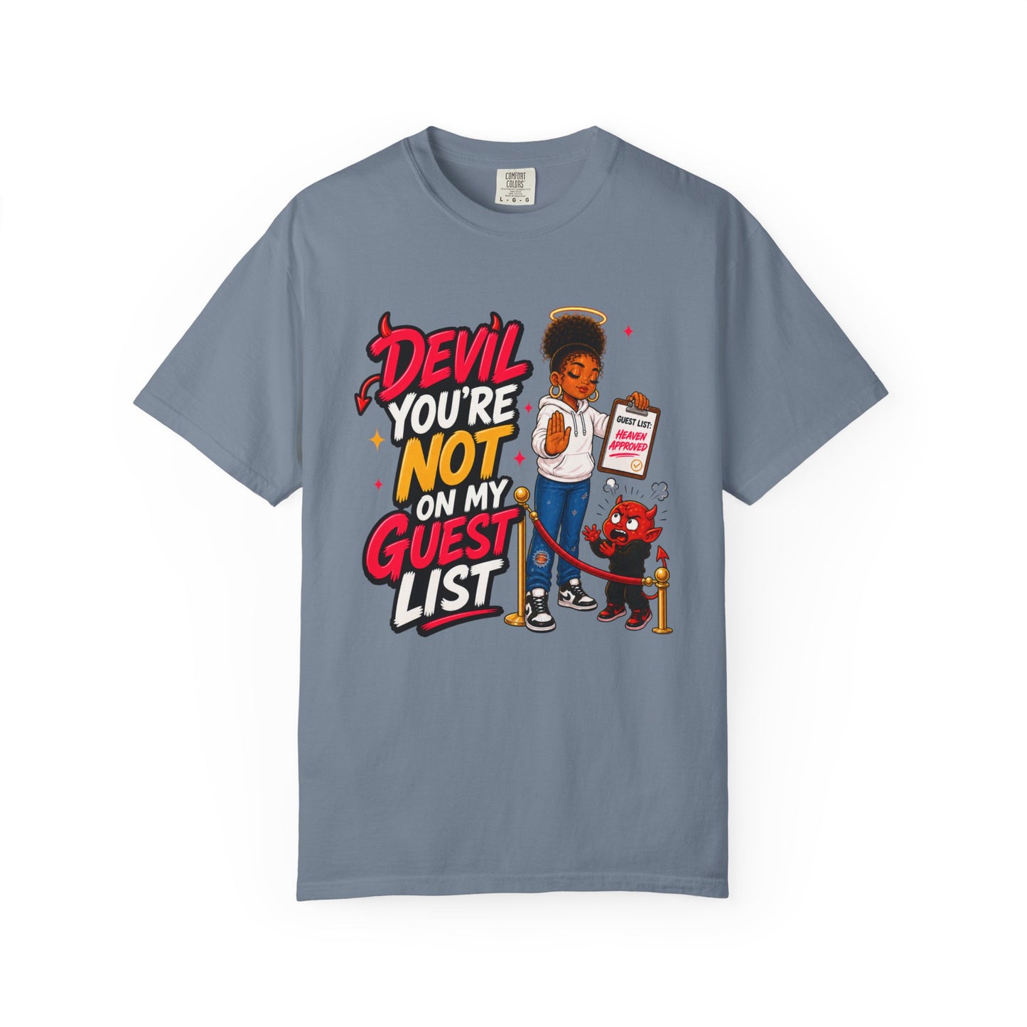 Devil You're Not On My Guest List T-Shirt - ClaimedbyGodDesigns