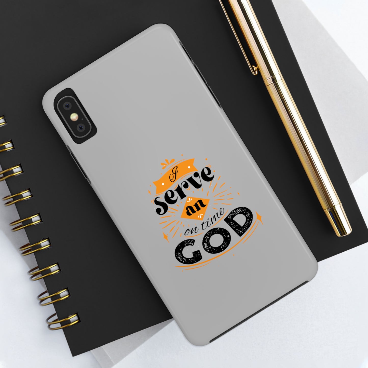 I Serve An On Time God Tough Phone Cases, Case-Mate