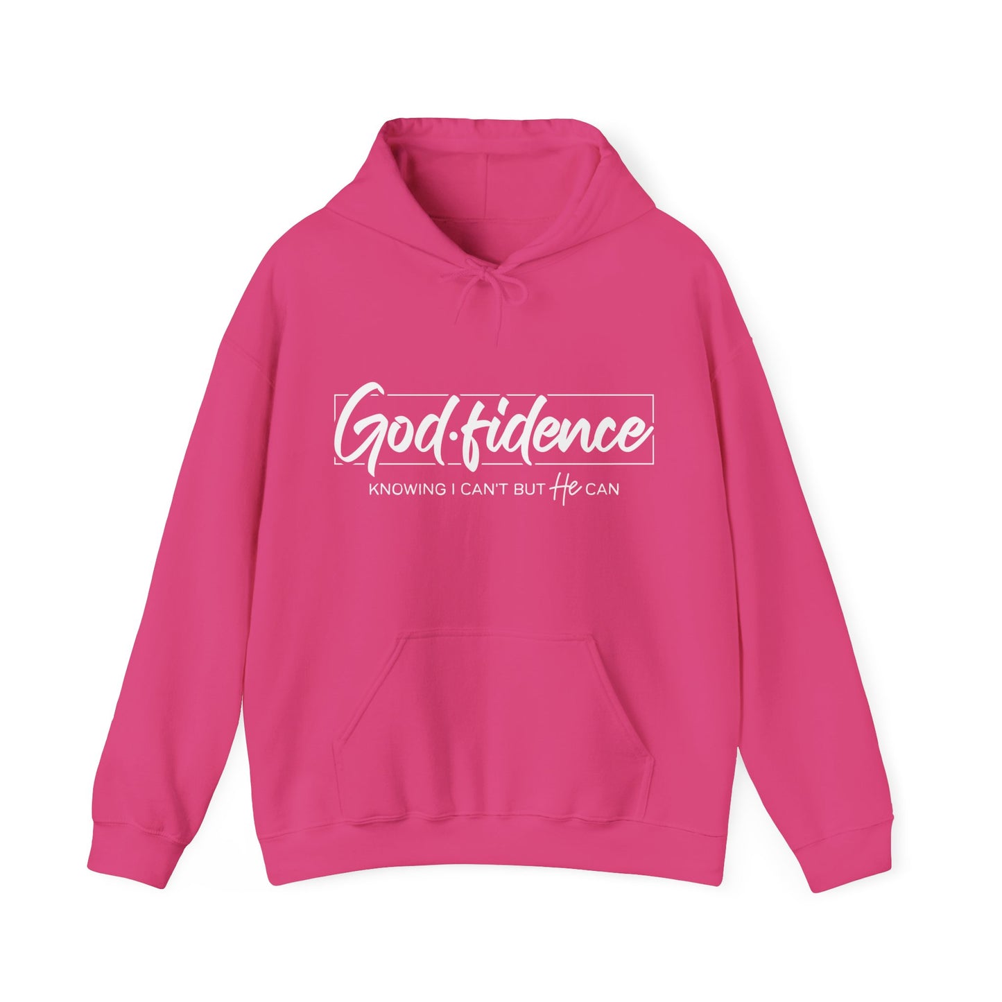 Christian Hooded Sweatshirt -Confidence In Him Knowing I Can't But He Can