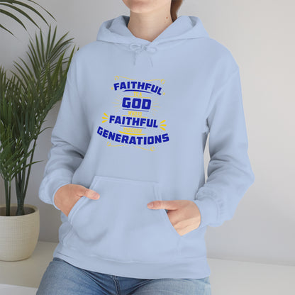 Faithful To A God Who Is Faithful Through Generations Unisex Hooded Sweatshirt