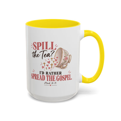 Spill the Tea, Spread the Gospel Christian Coffee Mug
