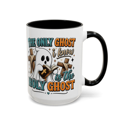 Accent Mug — "The Only Ghost I Know Is the Holy Ghost" Christian Halloween Coffee Cup