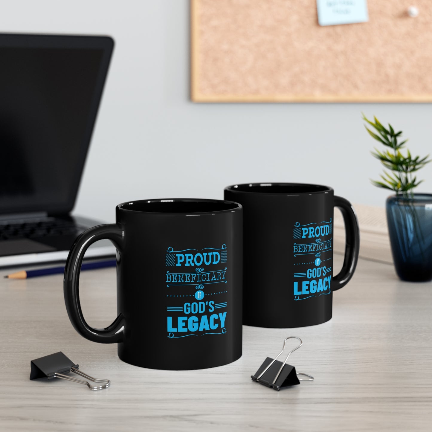 Proud Beneficiary Of God's Legacy Christian Black Ceramic Mug 11oz (double sided print) Printify