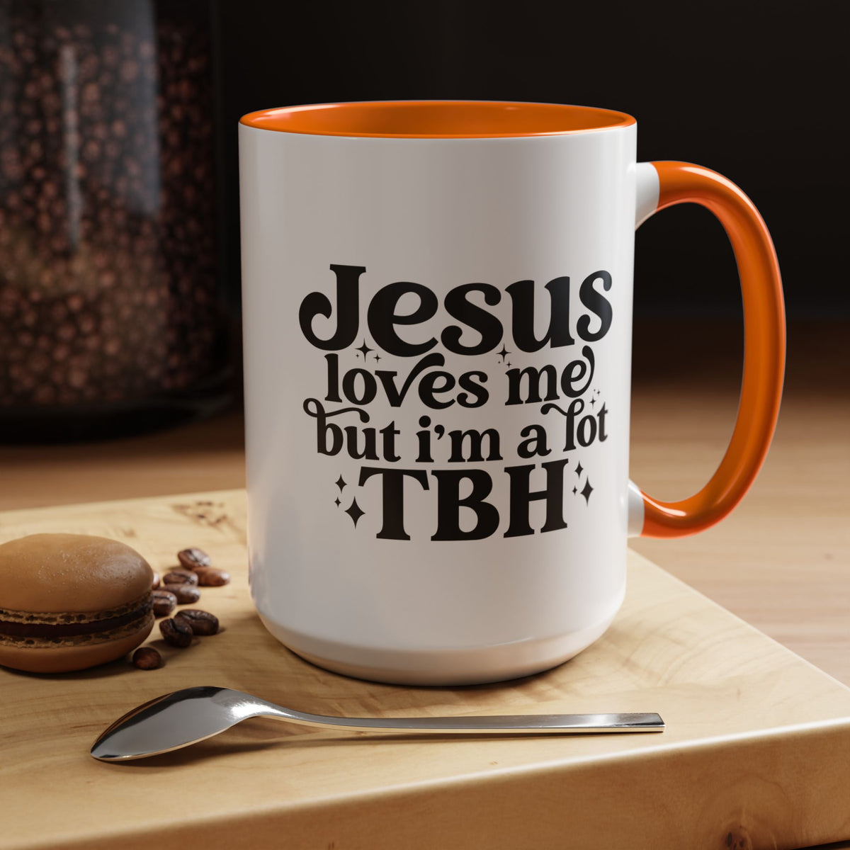 Christian Accent Coffee Mug — "Jesus Loves Me but I'm a Lot TBH" Religious Christian Gift