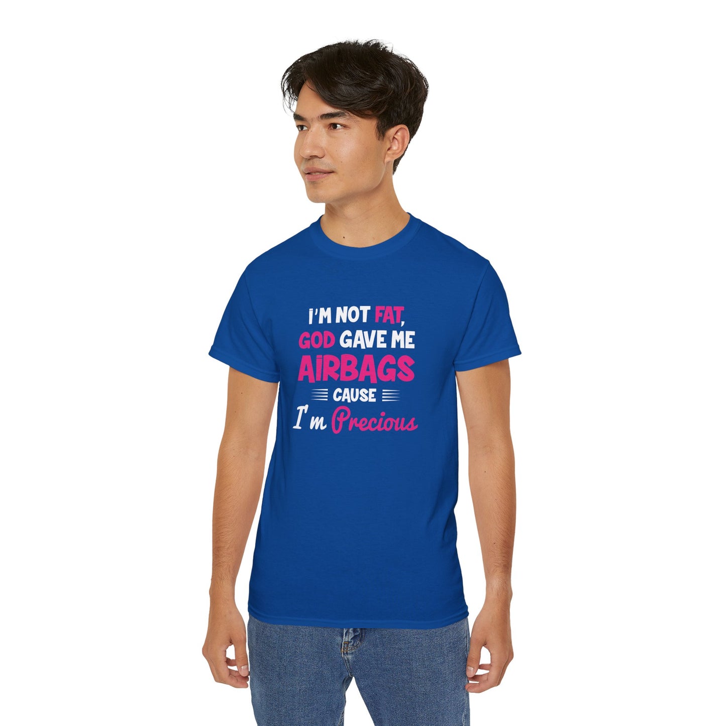 I'M NOT FAT GOD GAVE ME AIRBAGS 'CAUSE IM PRECIOUS FUNNY Unisex Christian Ultra Cotton Tee Printify