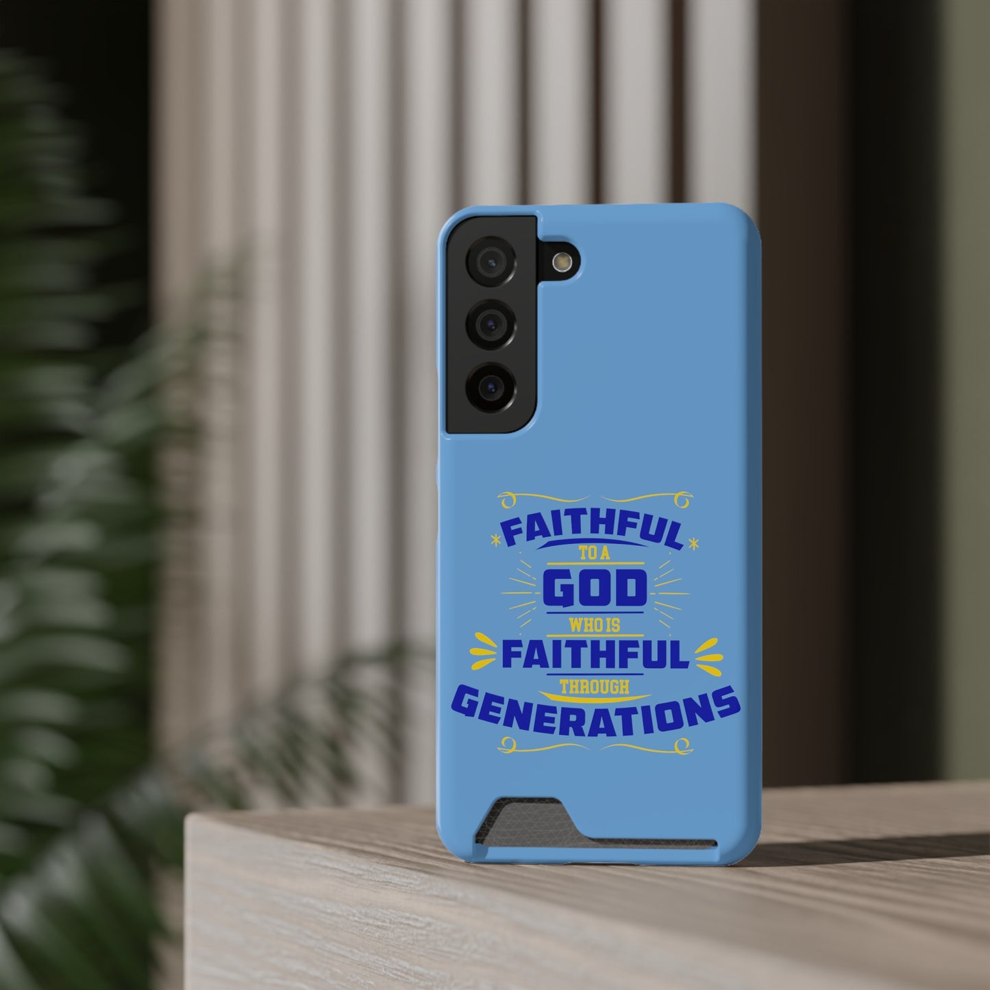 Faithful To A God Who Is Faithful Through Generations Phone Case With Card Holder