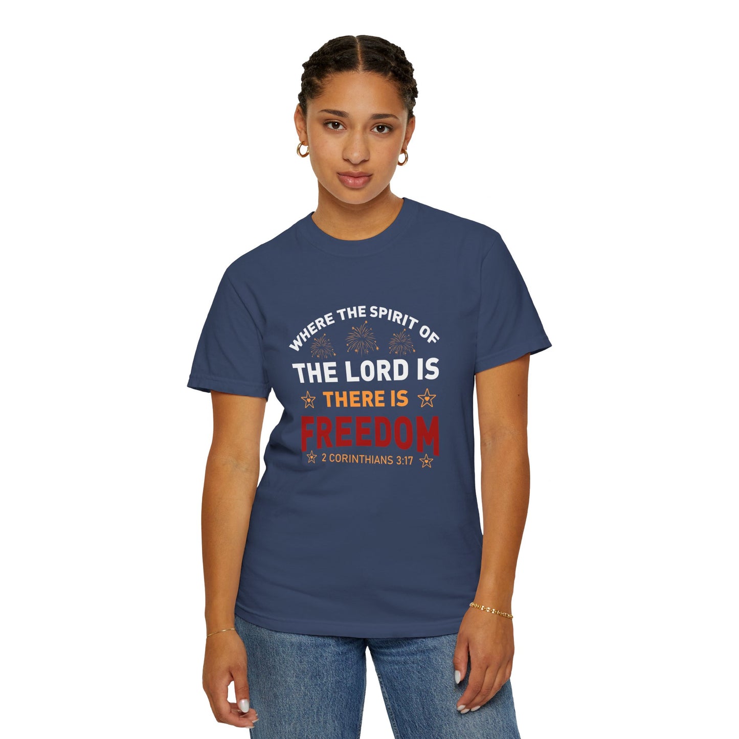 Where The Spirit Of The Lord Is There Is Freedom Unisex T-shirt