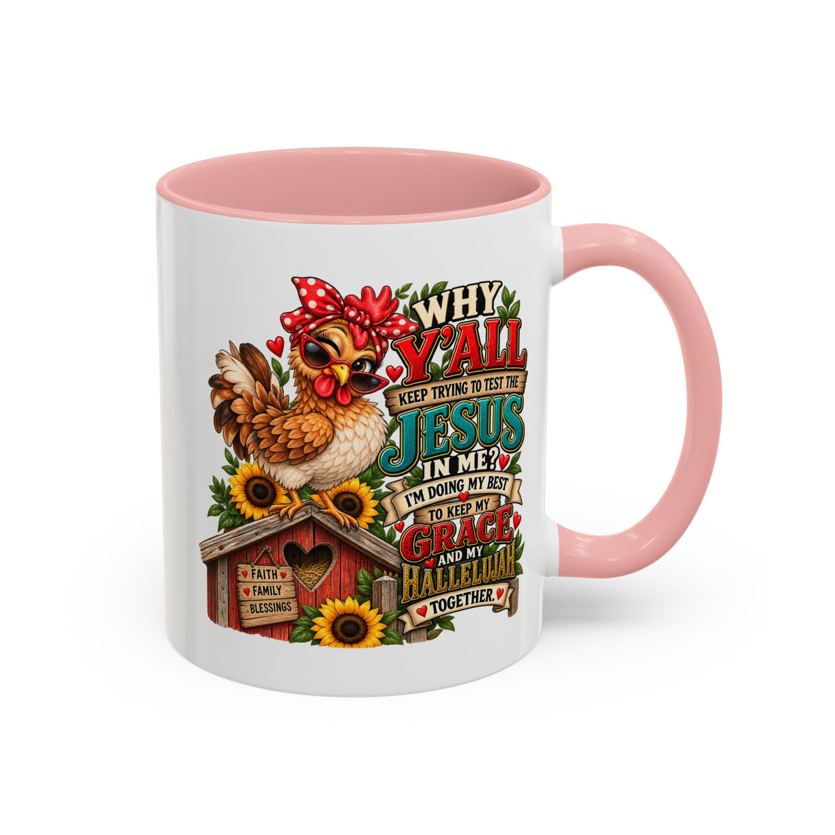 Christian Farmhouse Coffee Mug — "Why Y'all Keep Trying to Put Jesus in Me?" Accent Mug