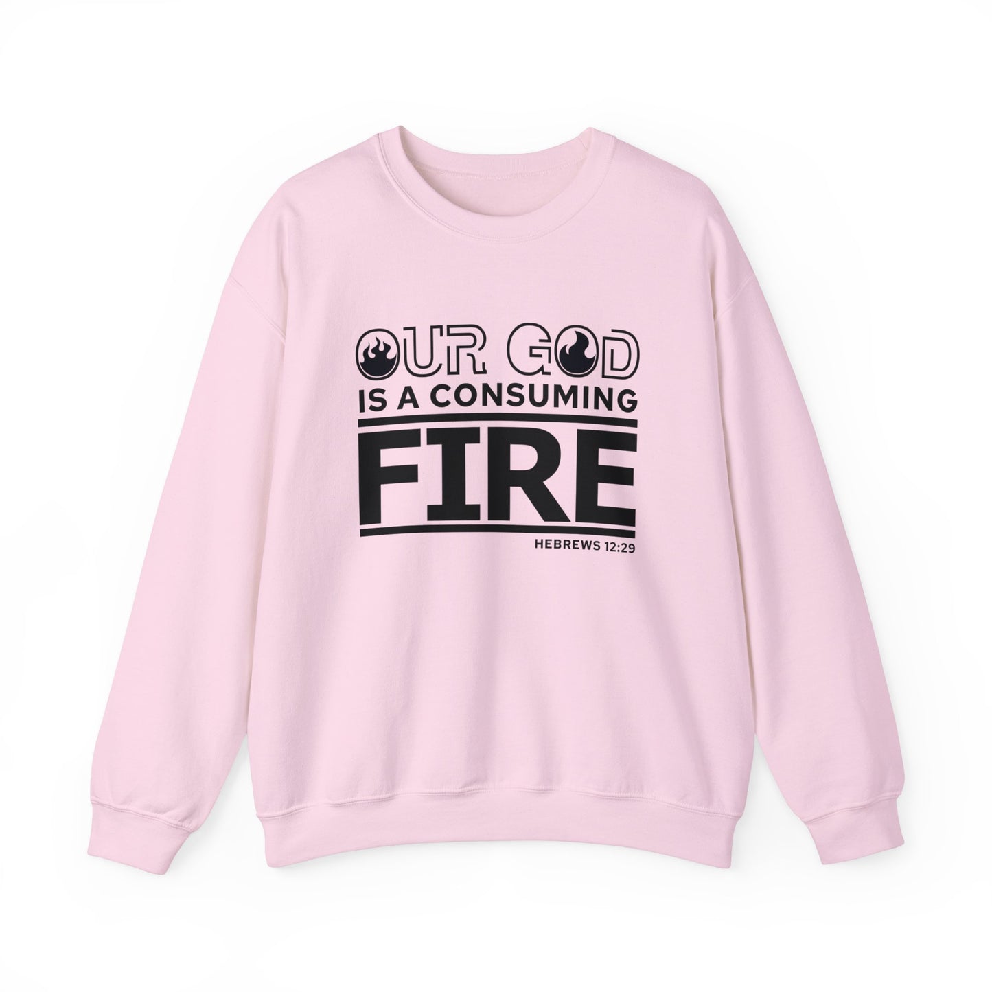 Our God Is A Consuming Fire  Unisex Heavy Blend™ Crewneck Christian Sweatshirt