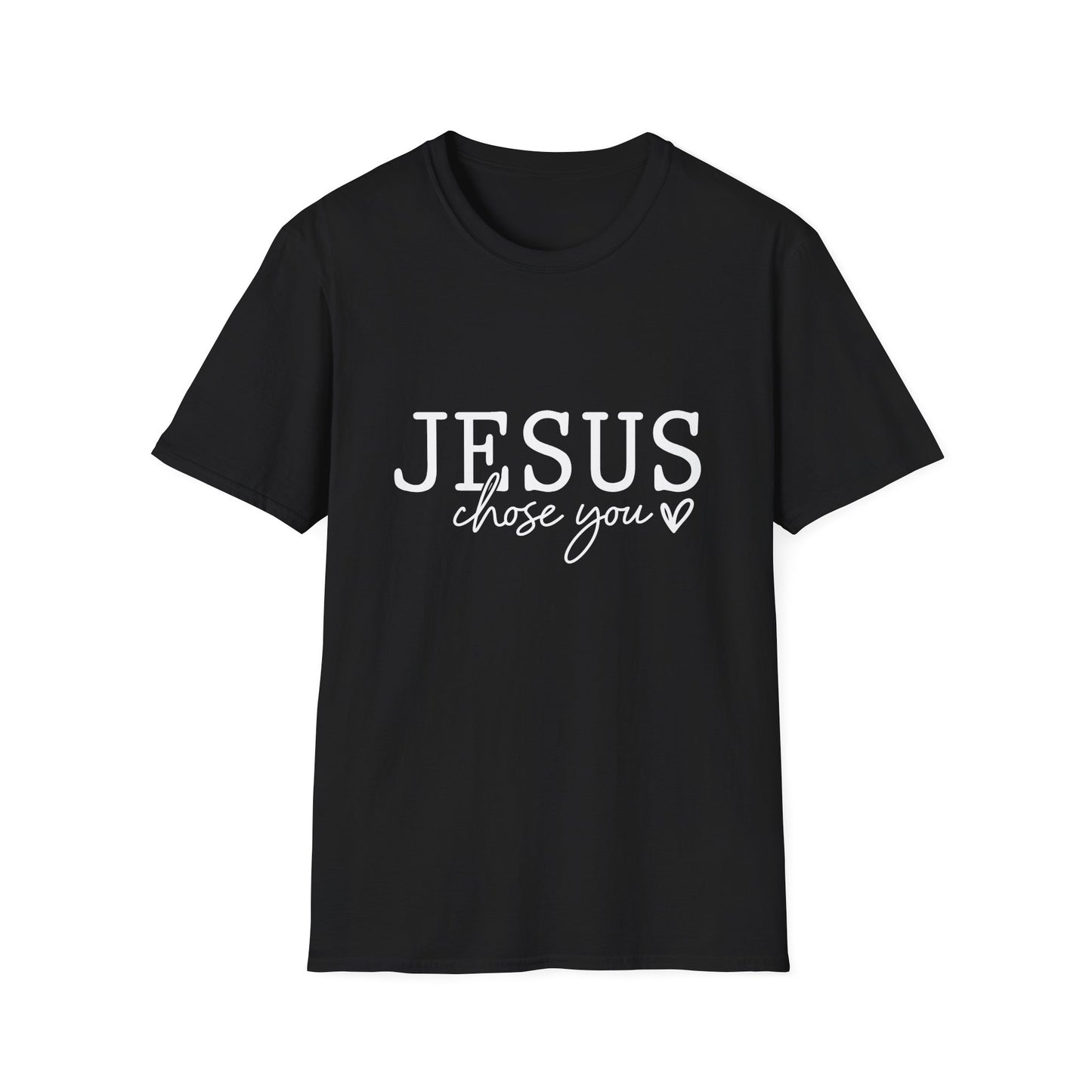 Jesus Chose You (2) Unisex Christian T-shirt