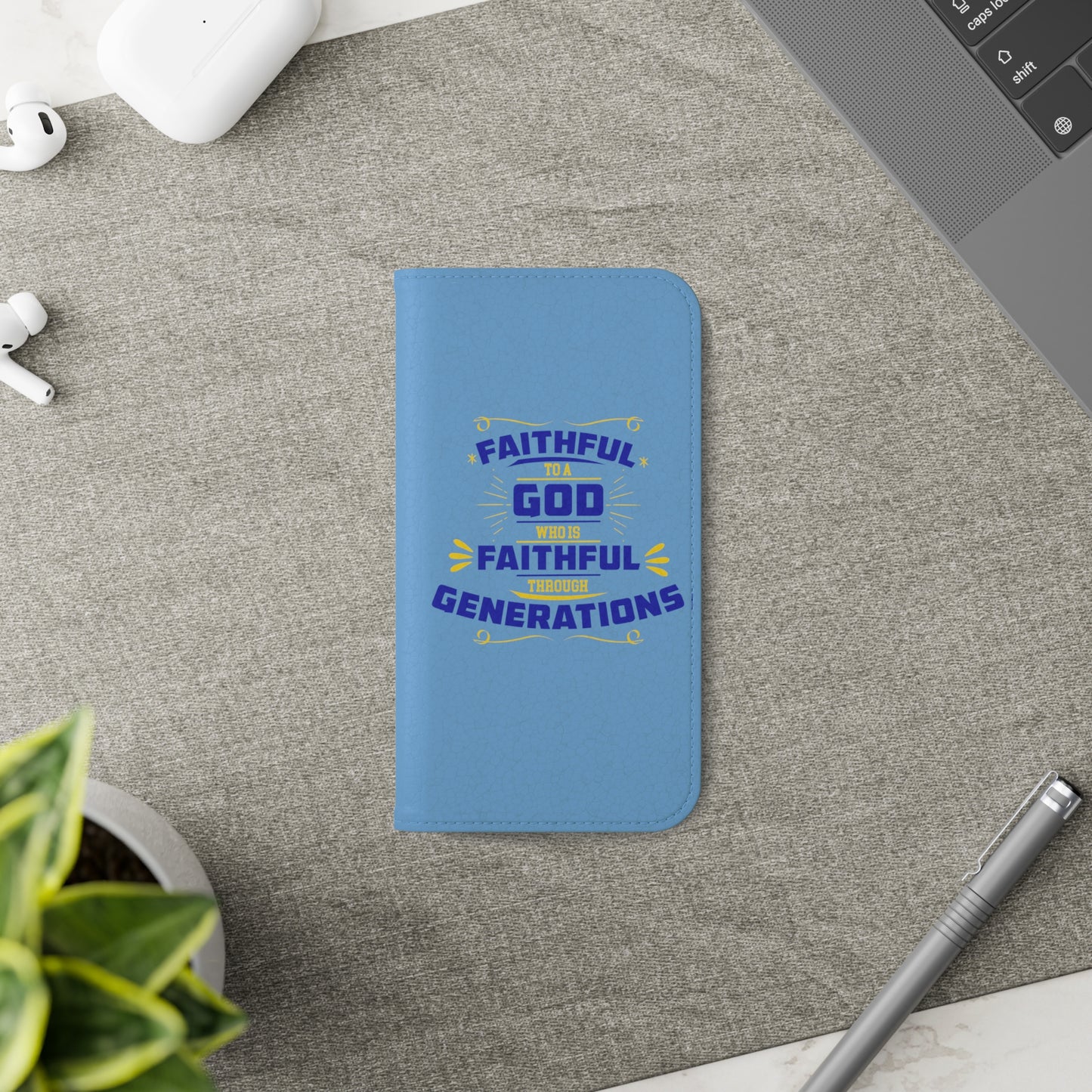 Faithful To A God Who Is Faithful Through Generations Phone Flip Cases