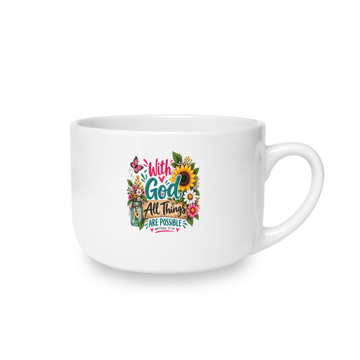 25oz Floral Latte Mug — "With God All Things Are Possible" Sunflower Bouquet Ceramic Coffee Cup
