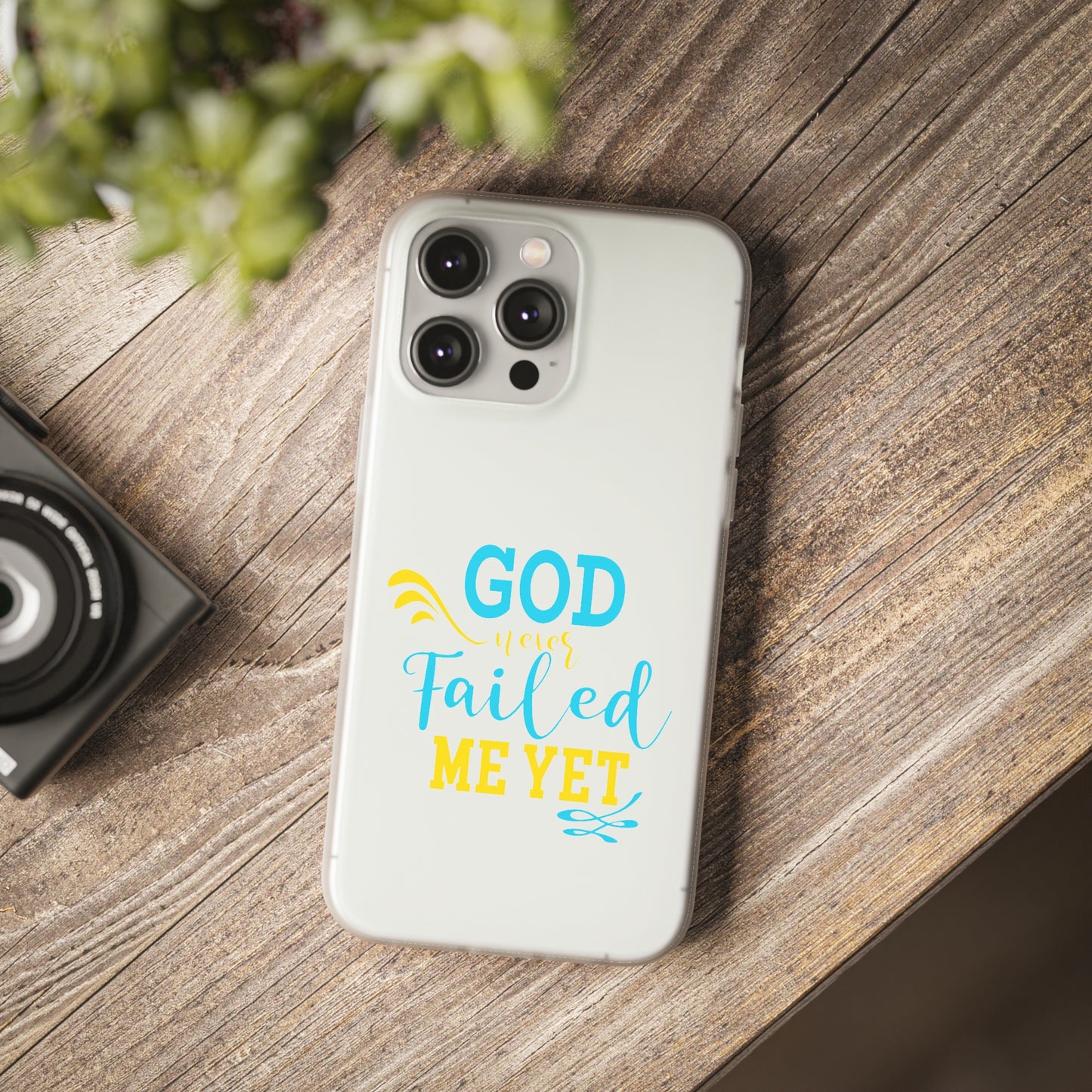 God Never Failed Me Yet Flexi Phone Case