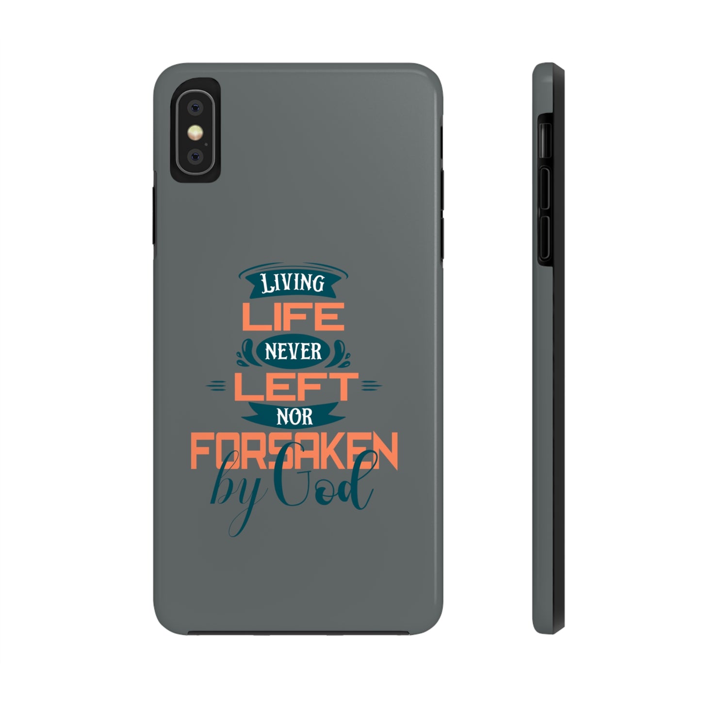 Living Life Never Left Nor Forsaken By God Phone Tough Phone Cases, Case-Mate