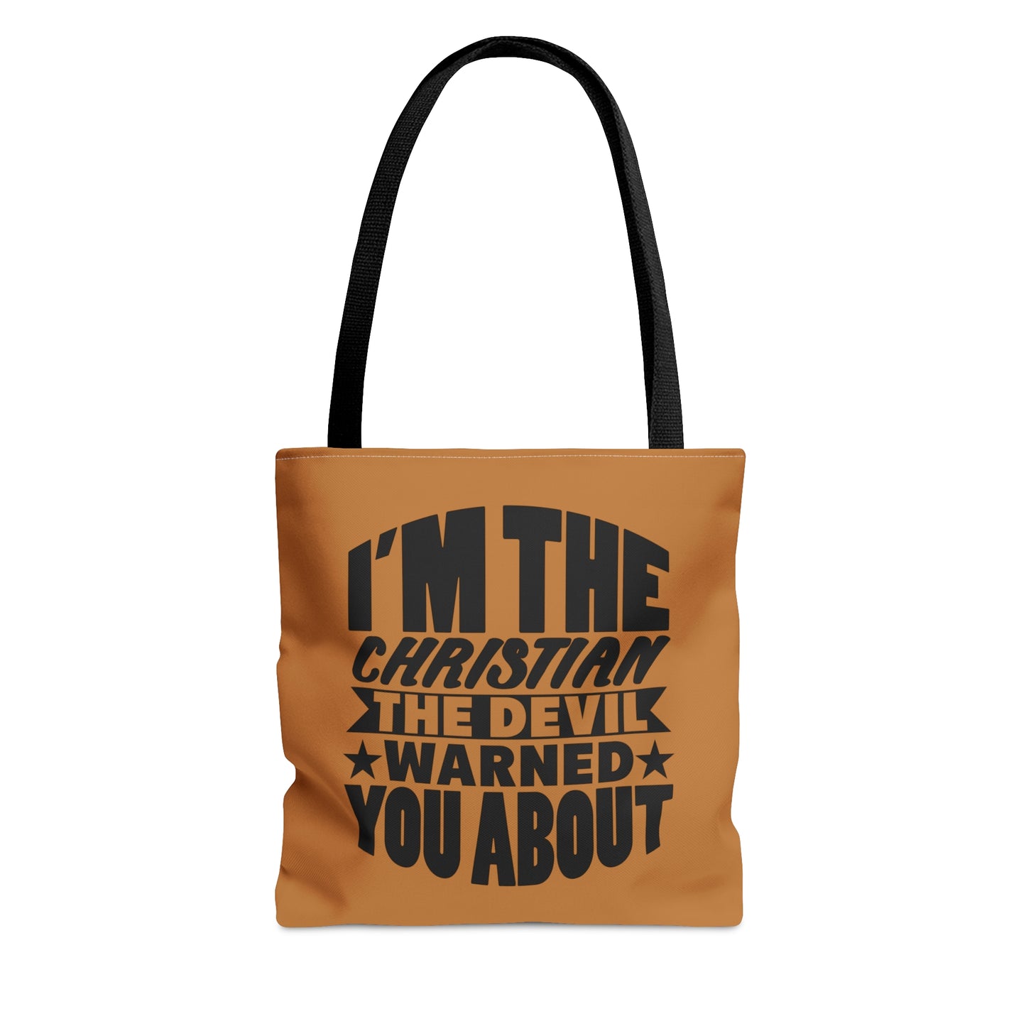 I'm The Christian The Devil Warned You About Christian Tote Bag Printify