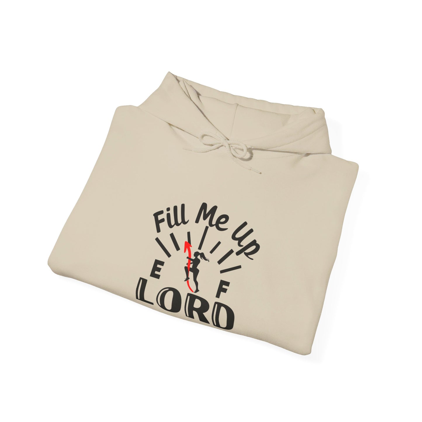 Fill Me Up Lord Funny Unisex Christian Pullover Hooded Sweatshirt