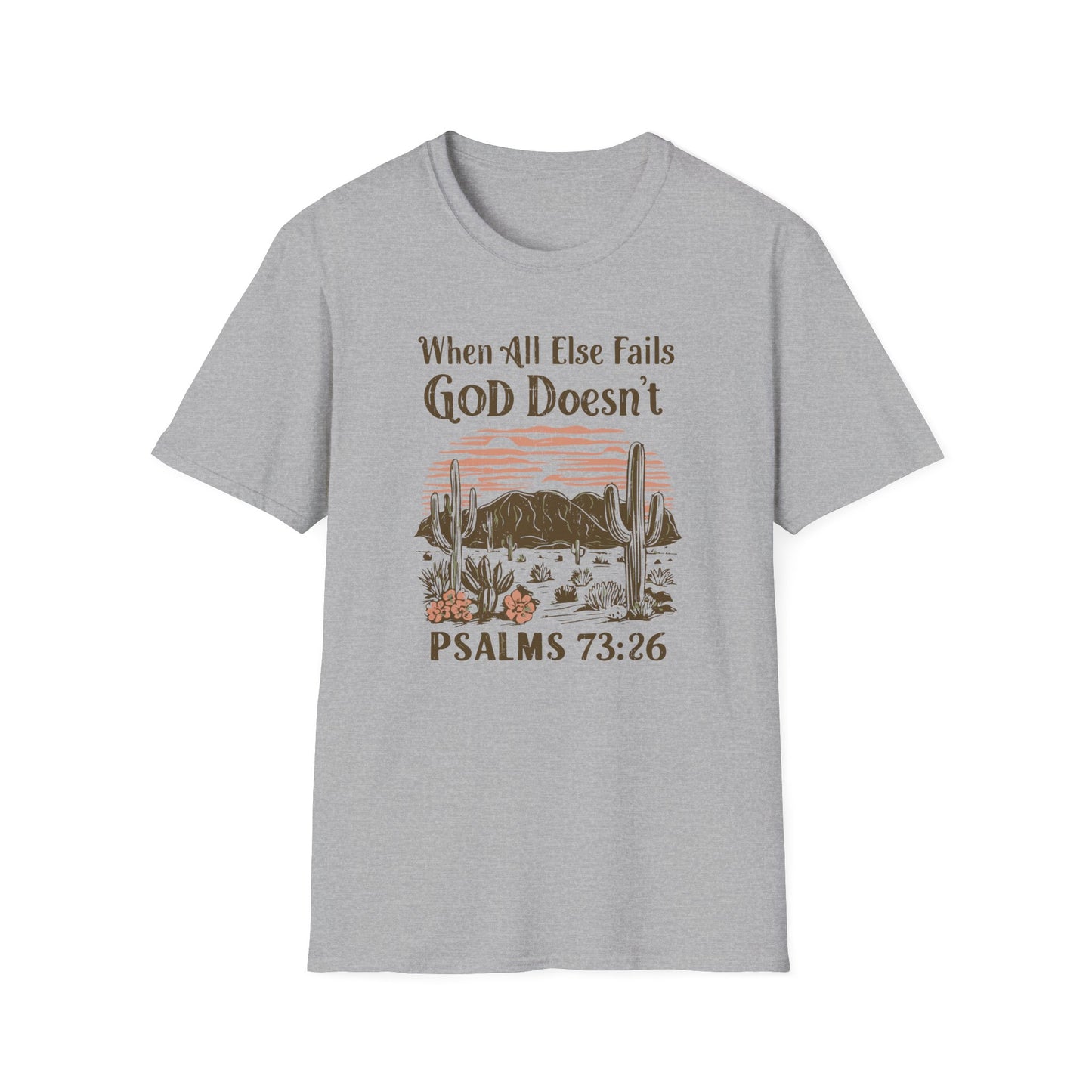 When All Else Fails God Doesn't Christian Unisex T-shirt