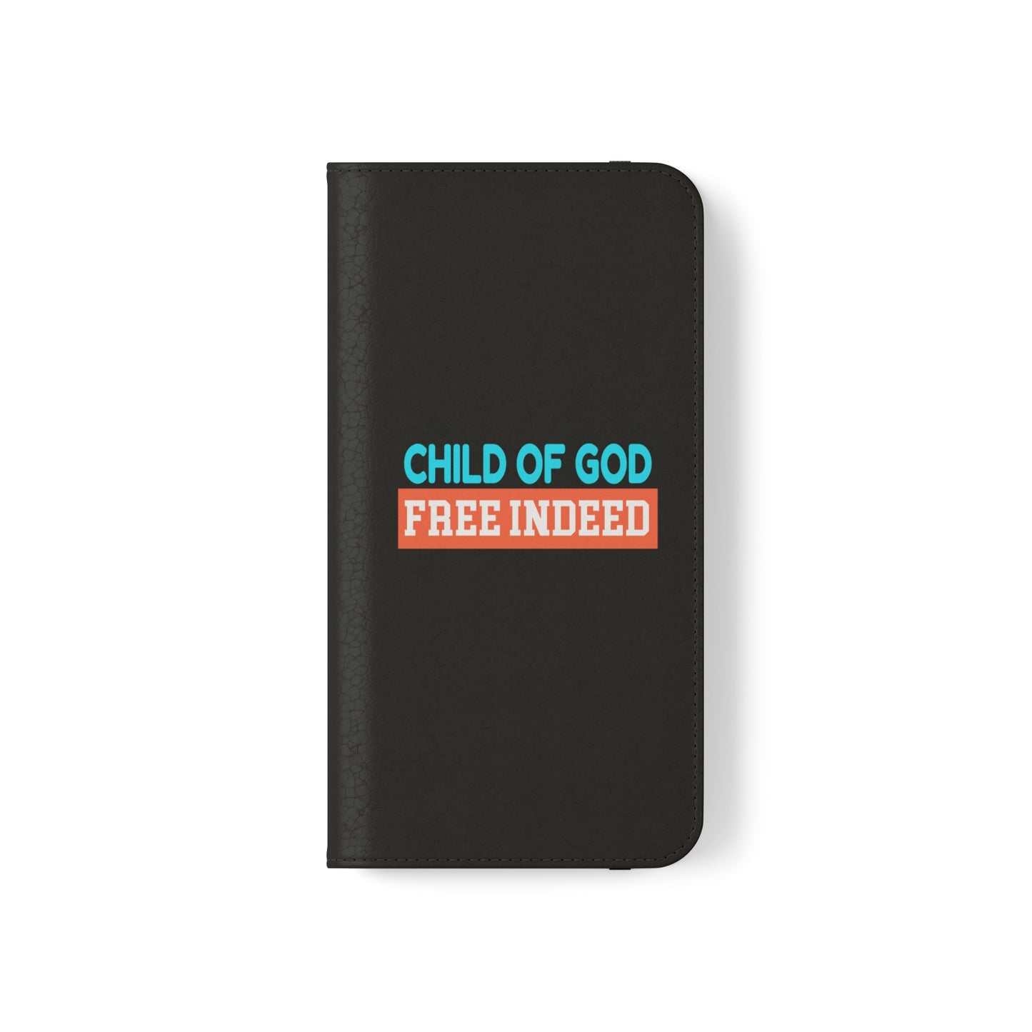 Child Of God Free Indeed Christian Phone Flip Cases Printify