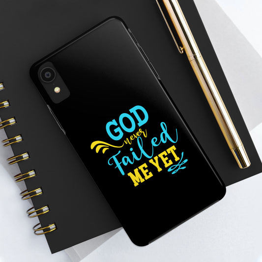 God Never Failed Me Yet Tough Phone Cases, Case-Mate
