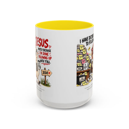 I Have Decided to Follow Jesus Coffee Mug (Christian Faith Ceramic Mug)