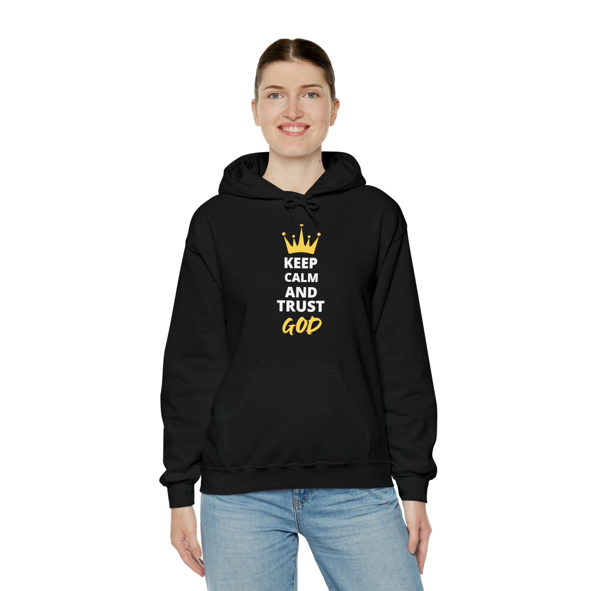 Keep Calm And Trust In God Unisex Hooded Sweatshirt Printify