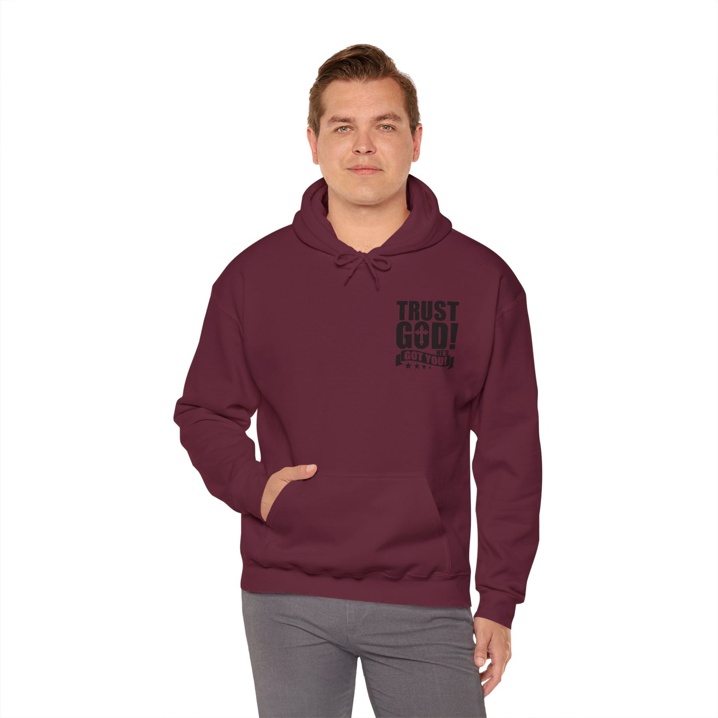 Trust God He's Got You Unisex Christian Hooded Pullover Sweatshirt