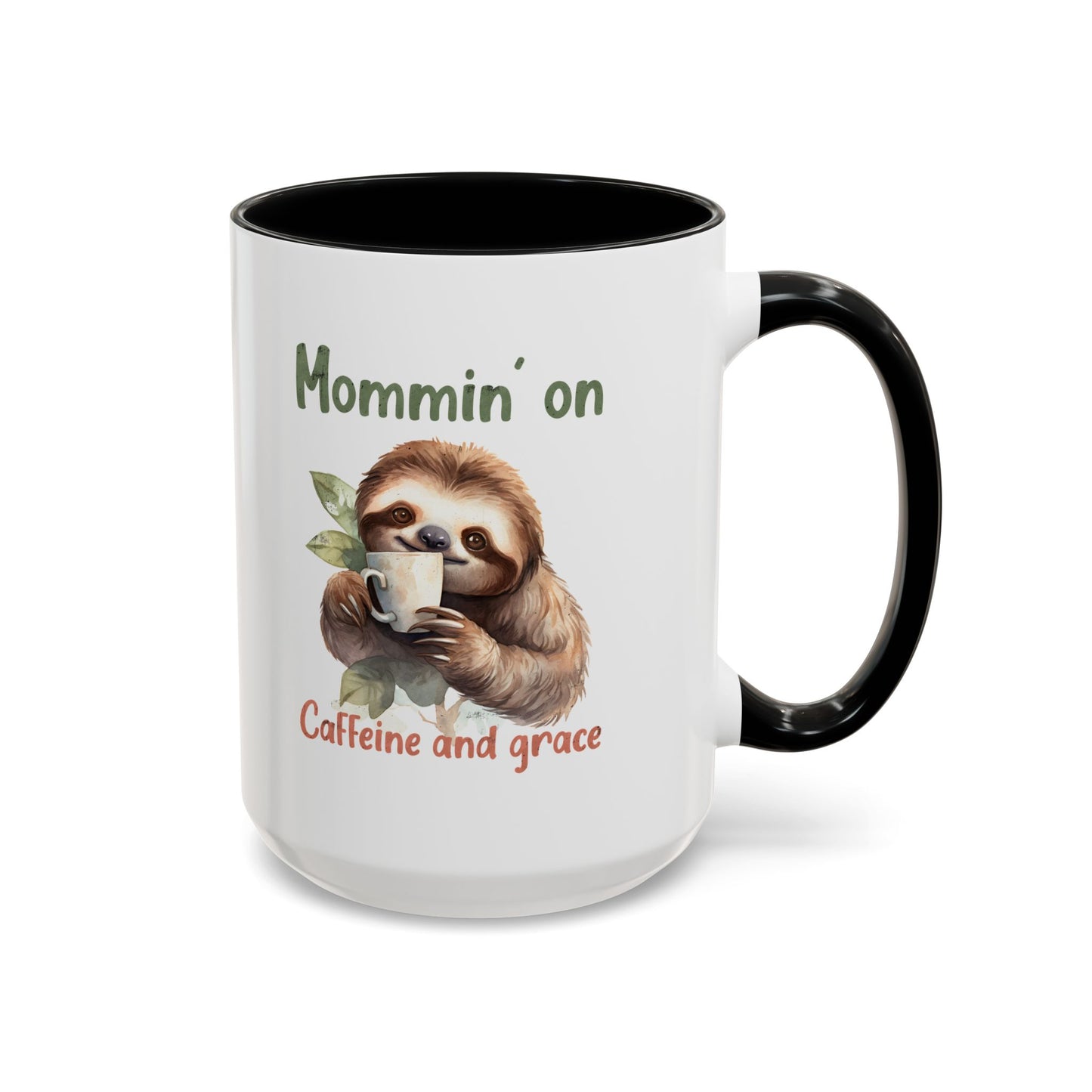 Sloth Mom Coffee Accent Mug - 'Mommin' on Caffeine and Grace' - Cute Gift for Christian Moms