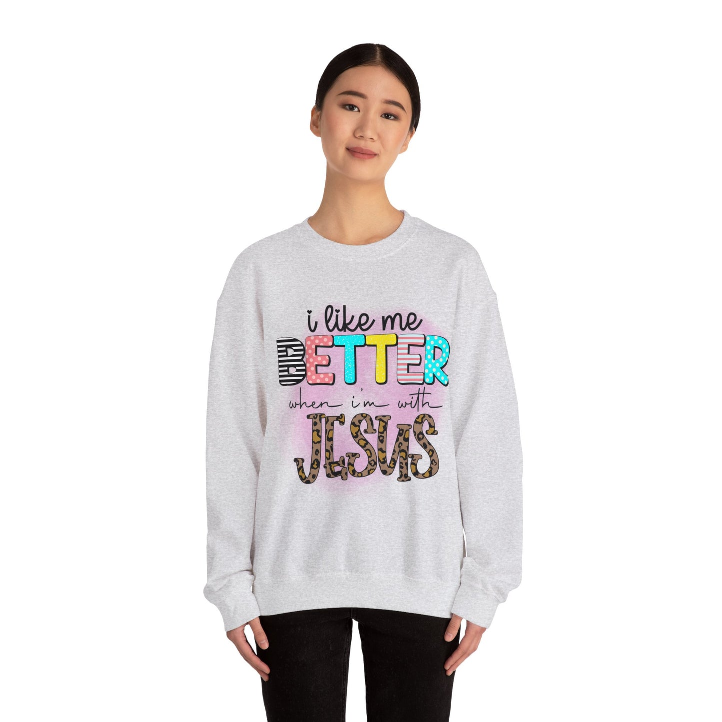 I Like Me Better When I'm With Jesus Unisex Heavy Blend™ Crewneck Christian Sweatshirt