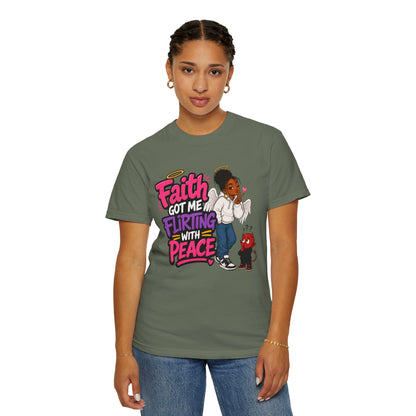 Faith Got Me Flirting With Peace T-Shirt