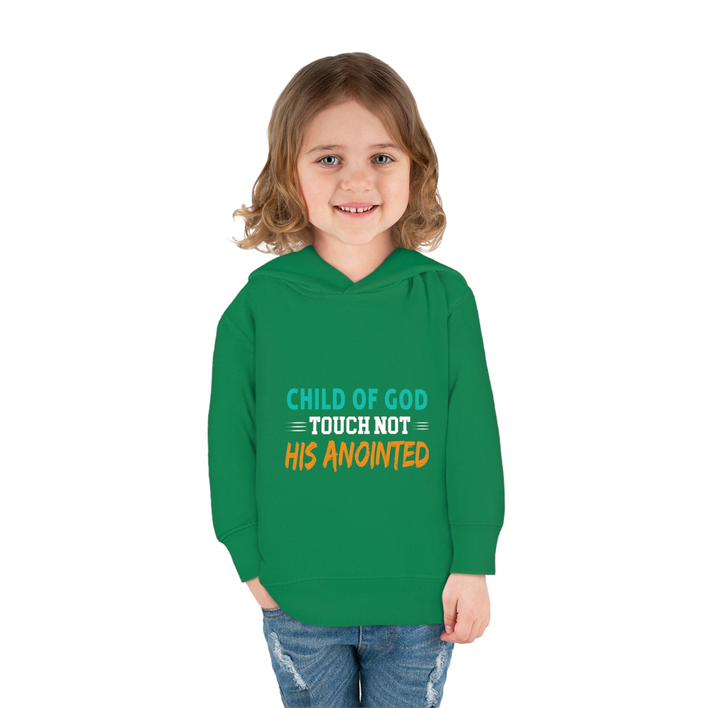 Child Of God Touch Not His Anointed Christian Toddler Pullover Fleece Hoodie Printify