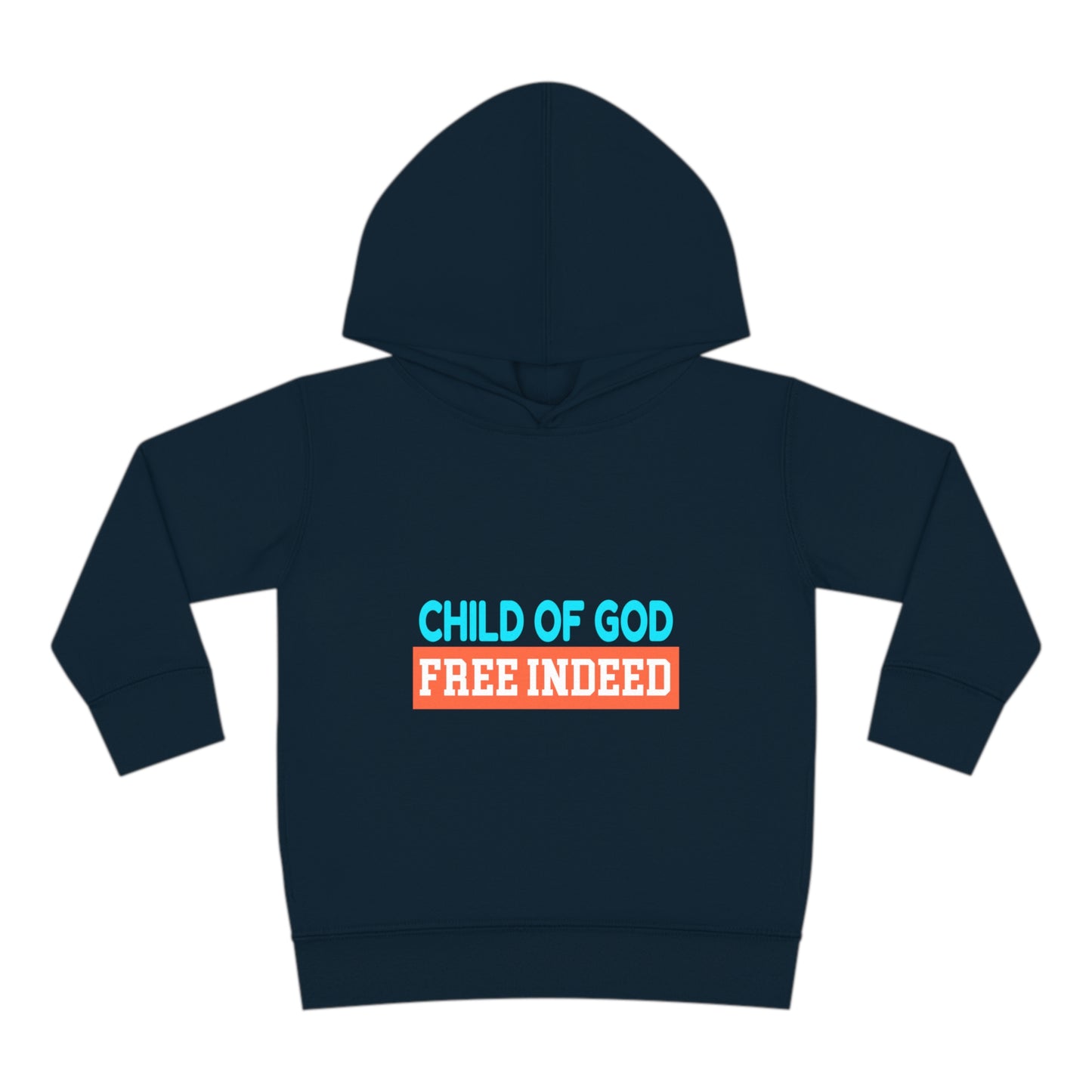 Child Of God Free Indeed Christian Toddler Pullover Fleece Hoodie Printify