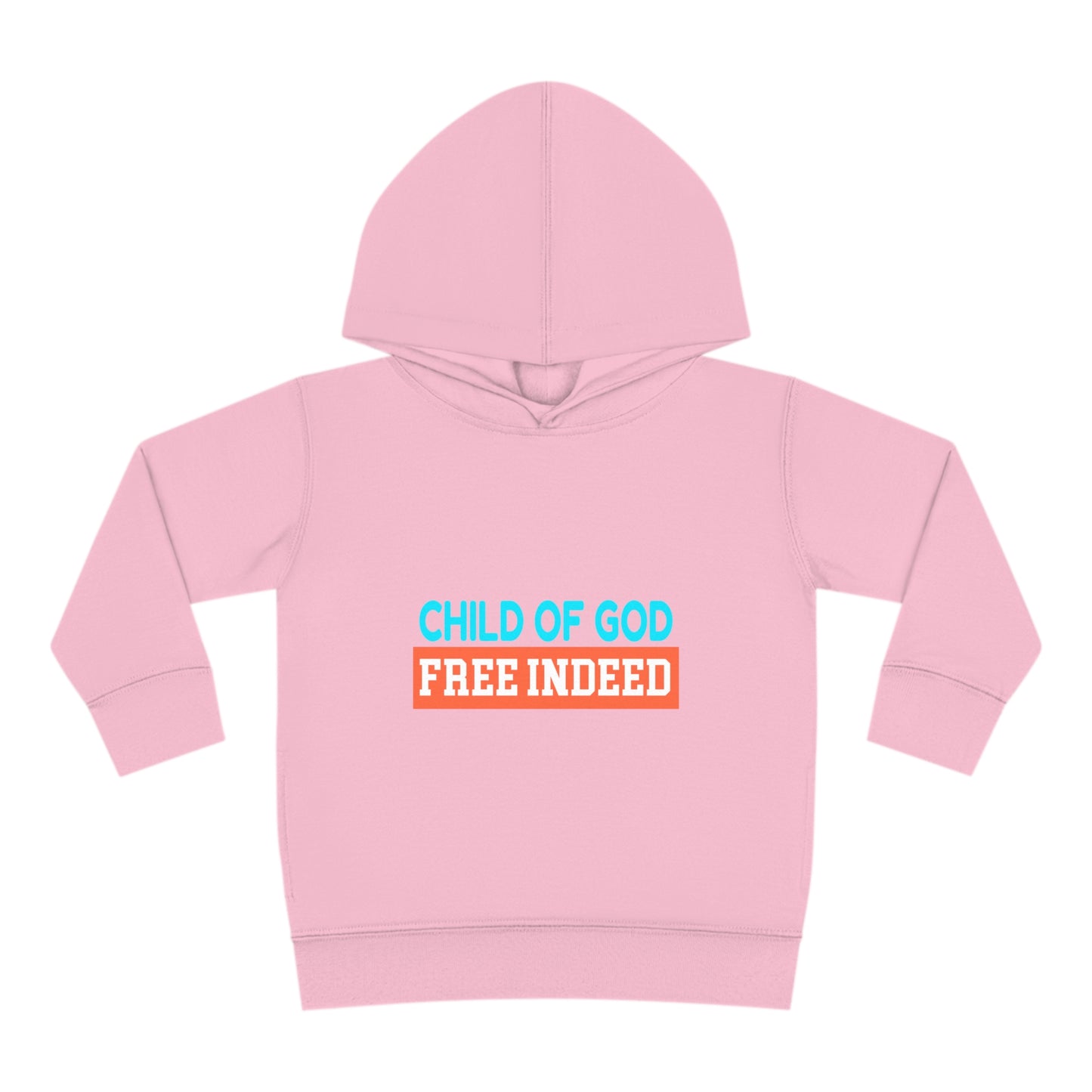 Child Of God Free Indeed Christian Toddler Pullover Fleece Hoodie Printify