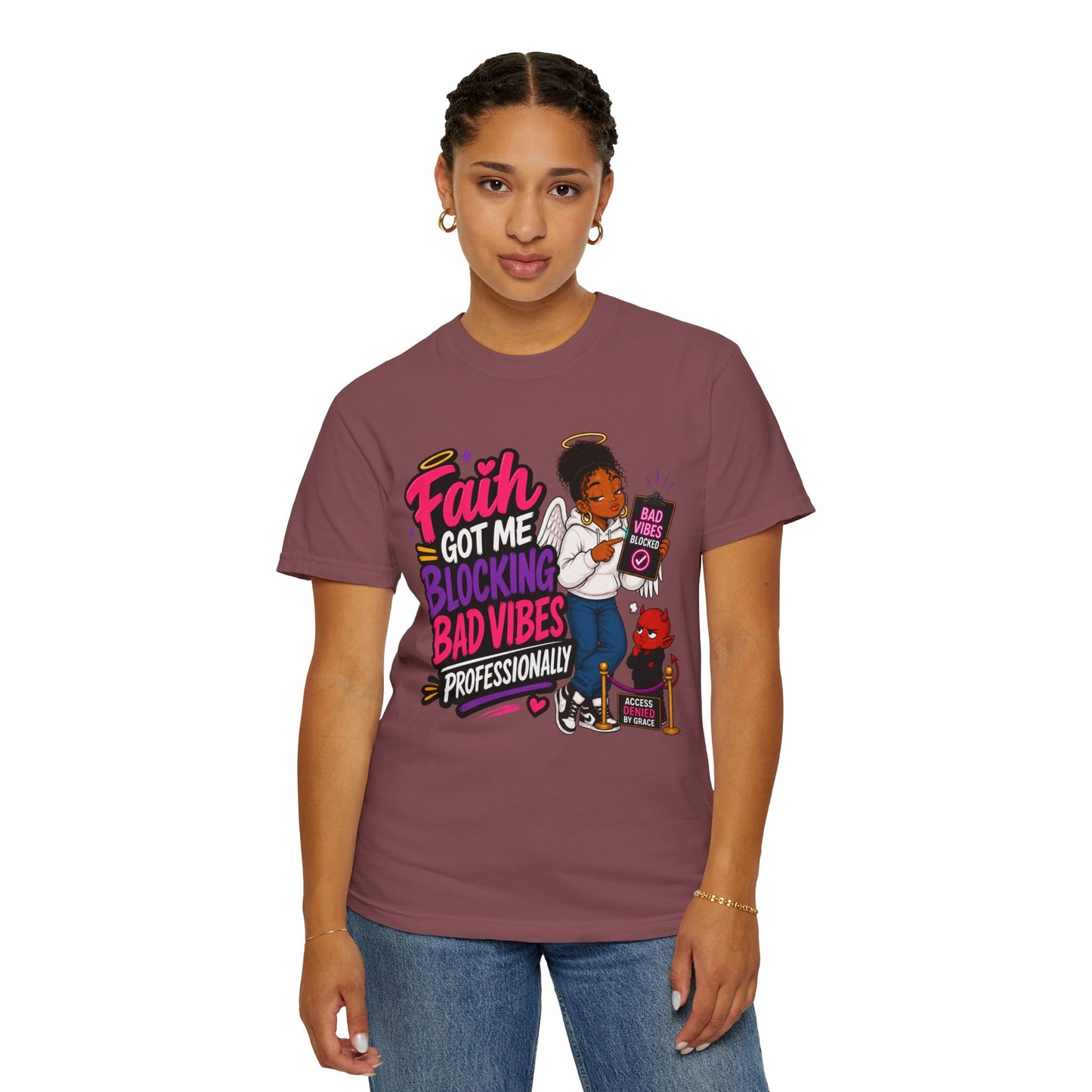 Faith Got Me Blocking Bad Vibes T-Shirt