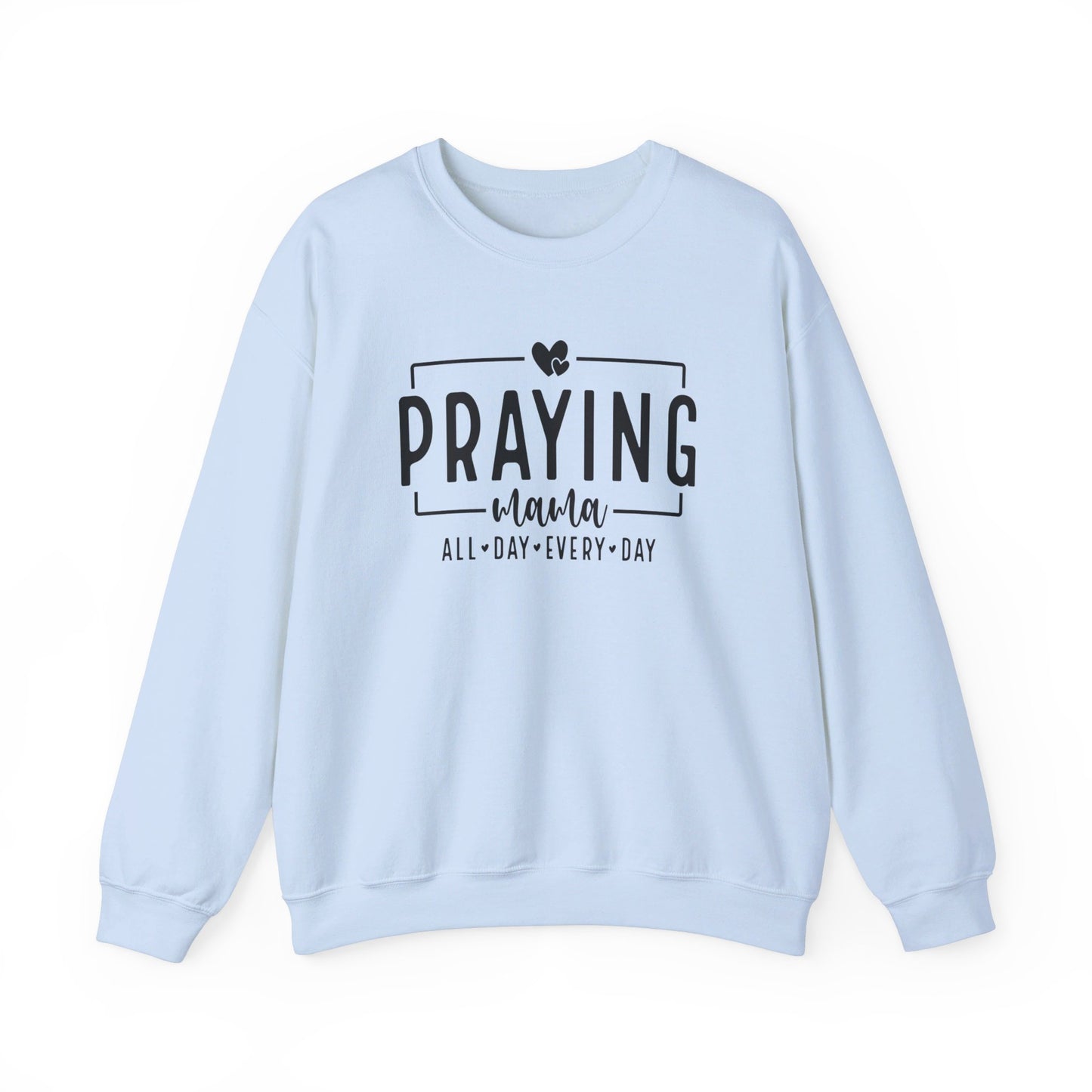 Praying Mama All Day Every Day Women's Heavy Blend™ Crewneck Christian Sweatshirt