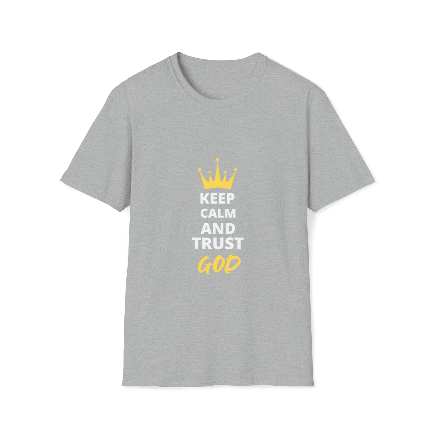 Keep Calm And Trust God Unisex T-shirt Printify