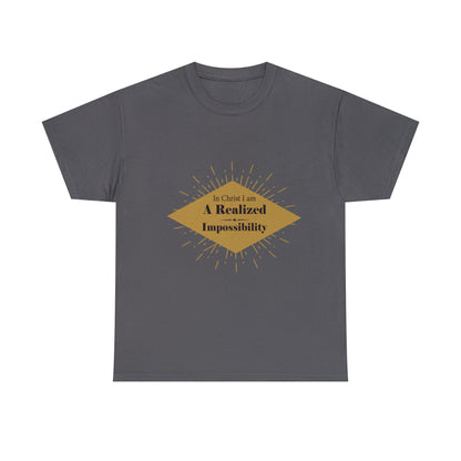 In Christ I Am A Realized Impossibility Unisex Heavy Cotton Tee