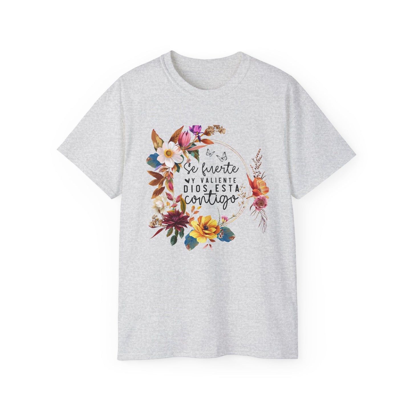 SE FUERTE Y VALIENTE DIOS ESTA CONTIGO Christian Spanish Unisex T-shirt Printify