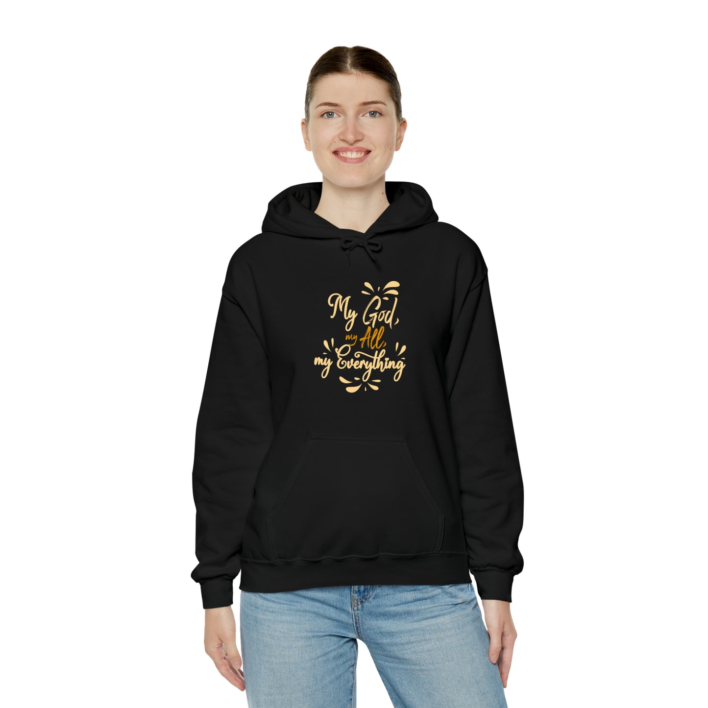 My God My All My Everything Unisex Hooded Sweatshirt